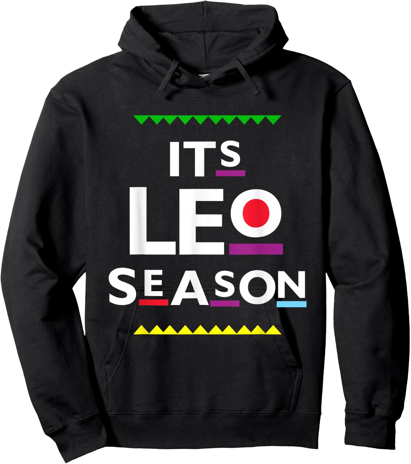 Leo Birthday | July August | ITS LEO SEASON Funny Party Hoodie - Hoodie | Black