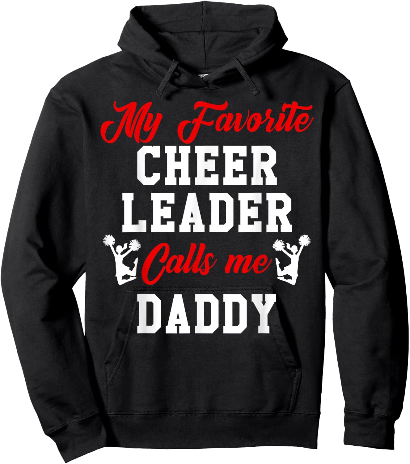 My Favorite Cheerleader Calls Me DADDY Matching Family Hoodie - Hoodie | Black