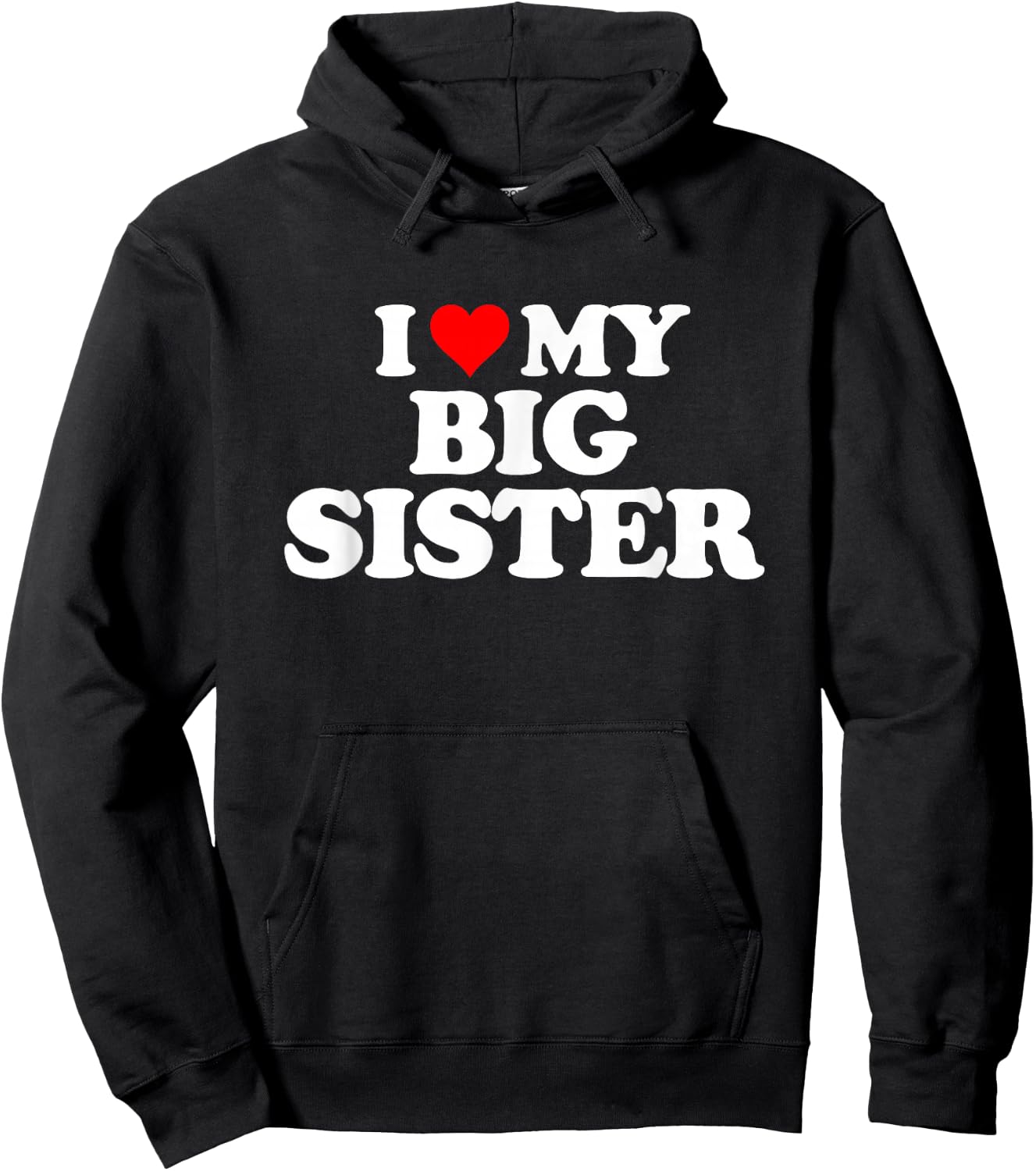 I Love Heart My Big Sister Hoodie - Hoodie | Black