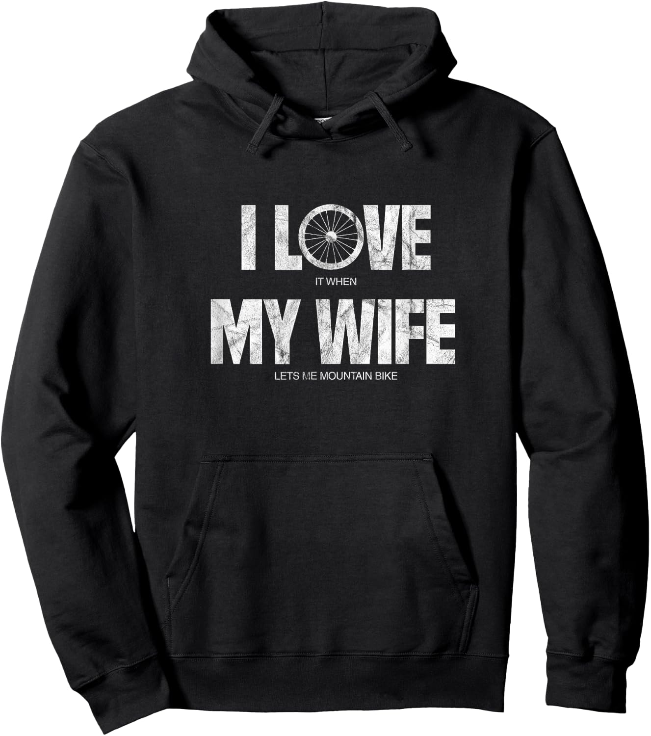 I Love It When My Wife Let Me Mountain Bike Funny MTB Biker Hoodie - Hoodie | Black