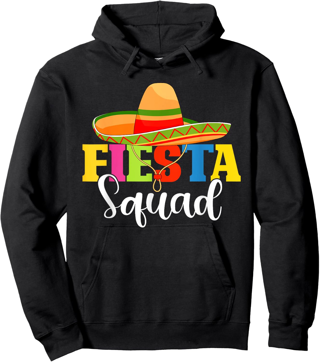 funny Fiesta Squad Cinco De Mayo Mexican Party Cinco De Mayo Hoodie - Hoodie | Black