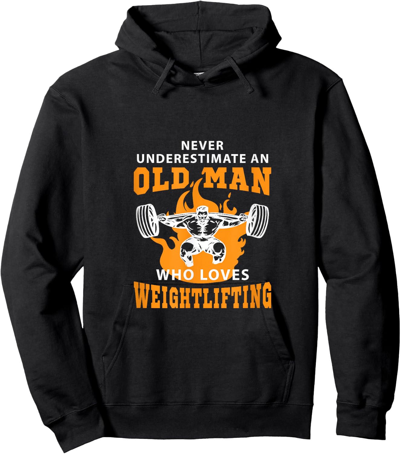Never Underestimate An Old Man Who Loves Weightlifting Shirt Hoodie - Hoodie | Black