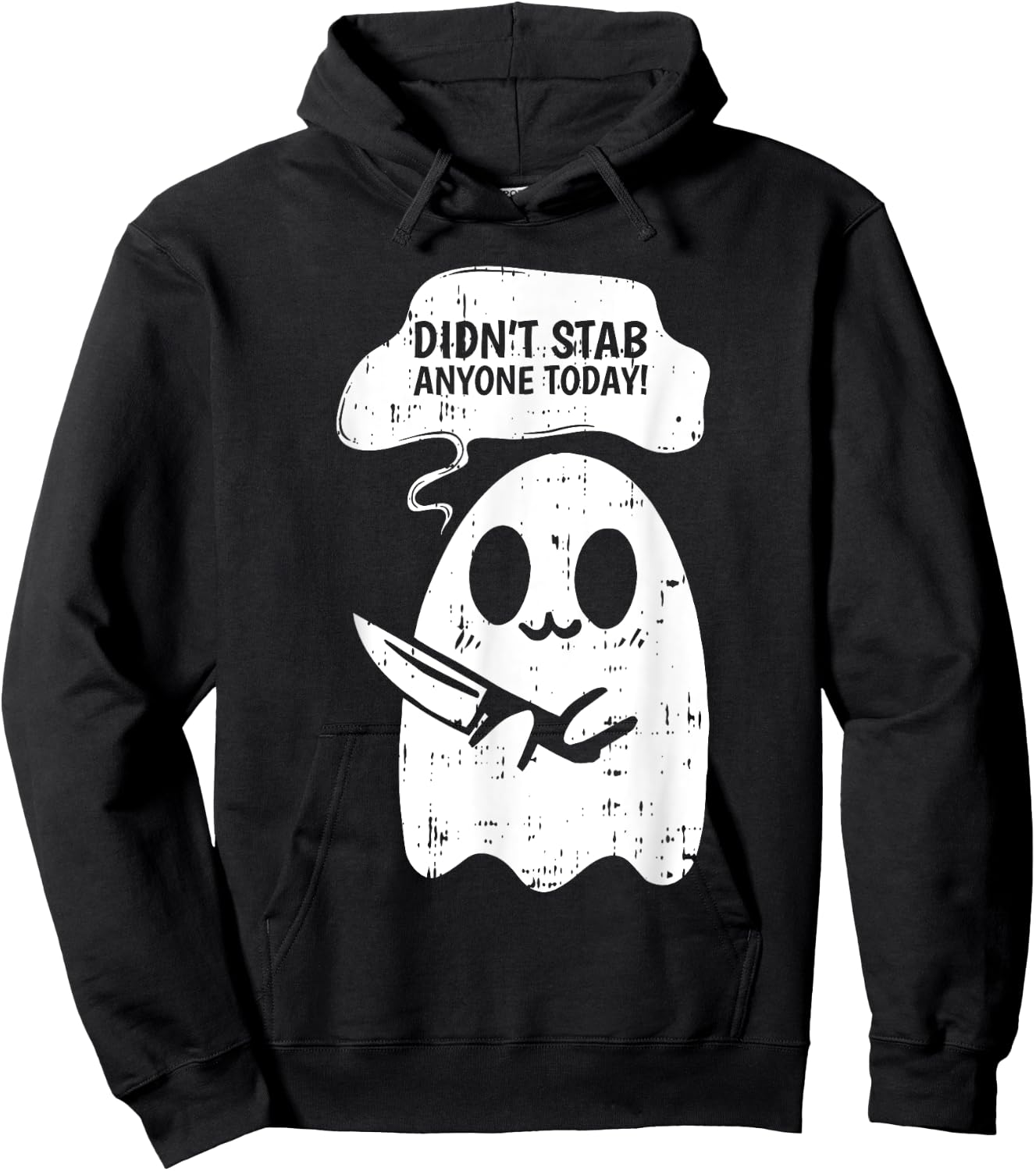 Didn't Stab Anyone Today Halloween Funny Ghost Spirit Hoodie - Hoodie | Black