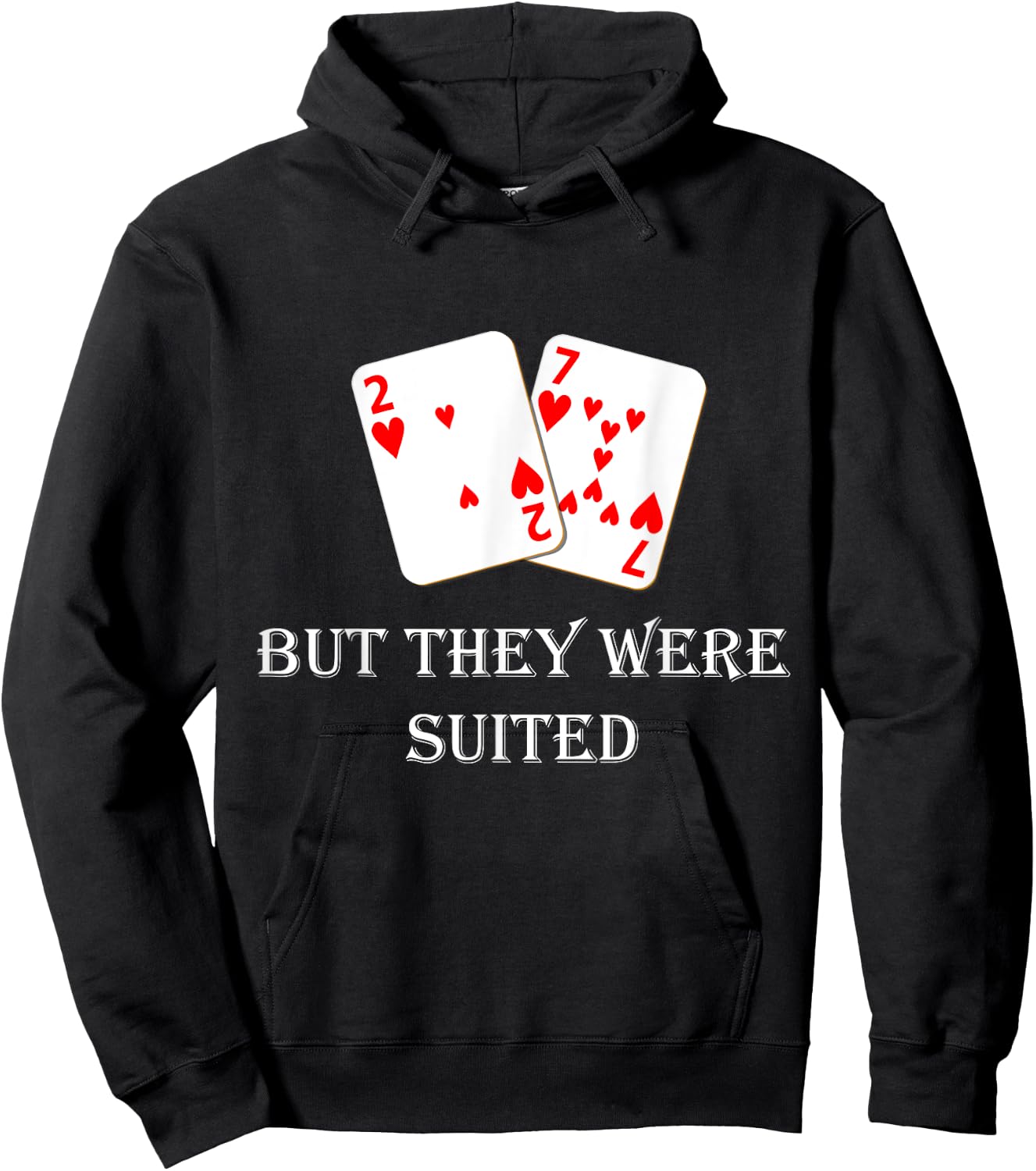 Quit Crying It's Just Poker They Were Suited Texas Hold Em Hoodie - Hoodie | Black