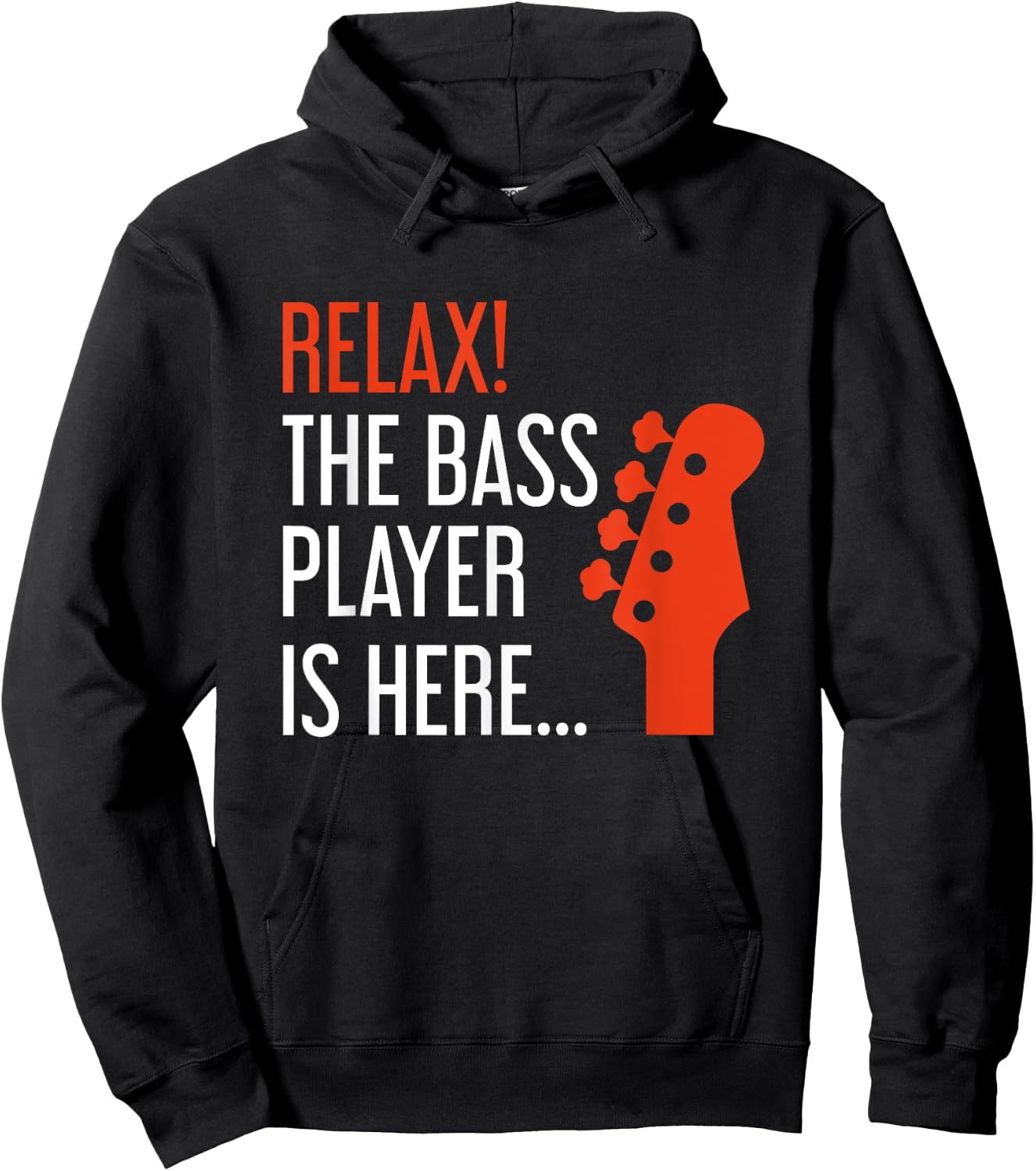 Relax The Bass Player Is Here Funny Bass Guitar Hoodie - Hoodie | Black