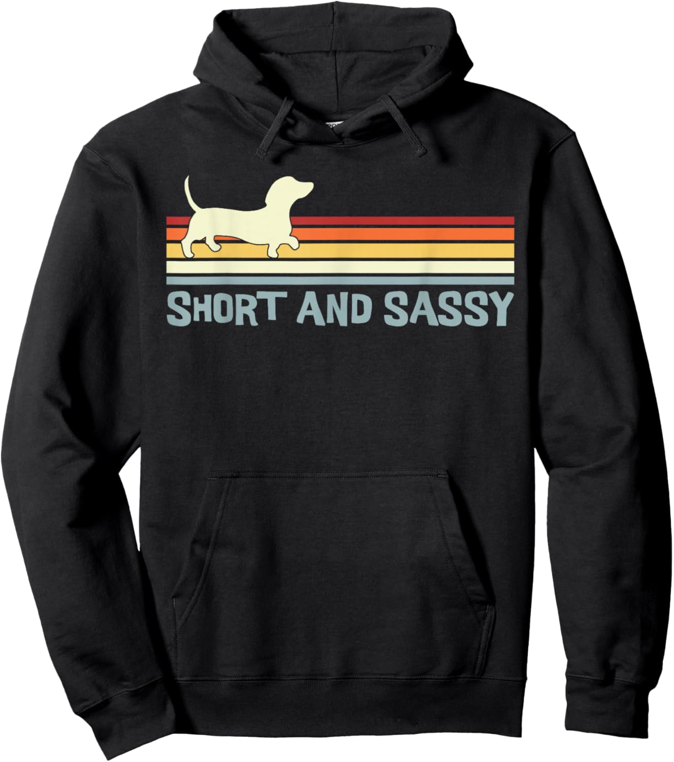 Dachshund Short and Sassy Funny Weiner Dog Hoodie - Hoodie | Black