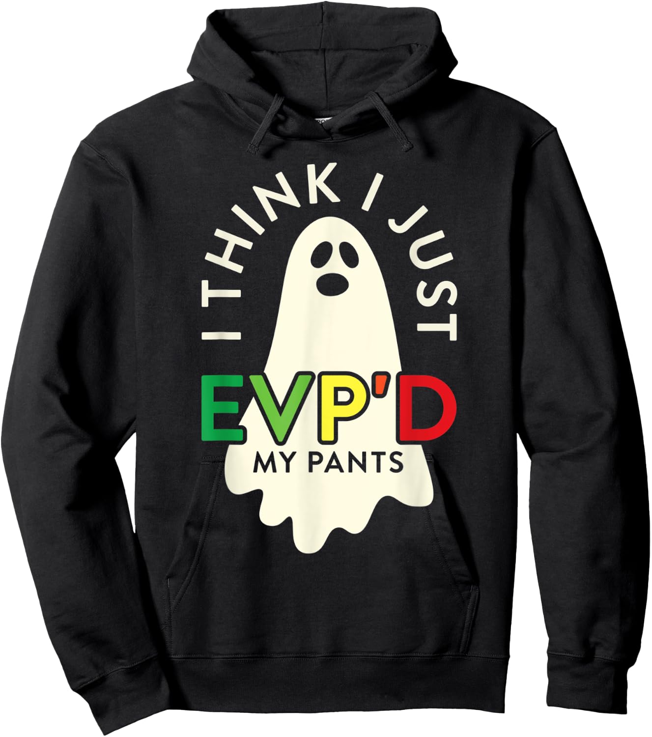Ghost Hunter I Think I Just EVP'D My Pants Paranormal Hoodie - Hoodie | Black