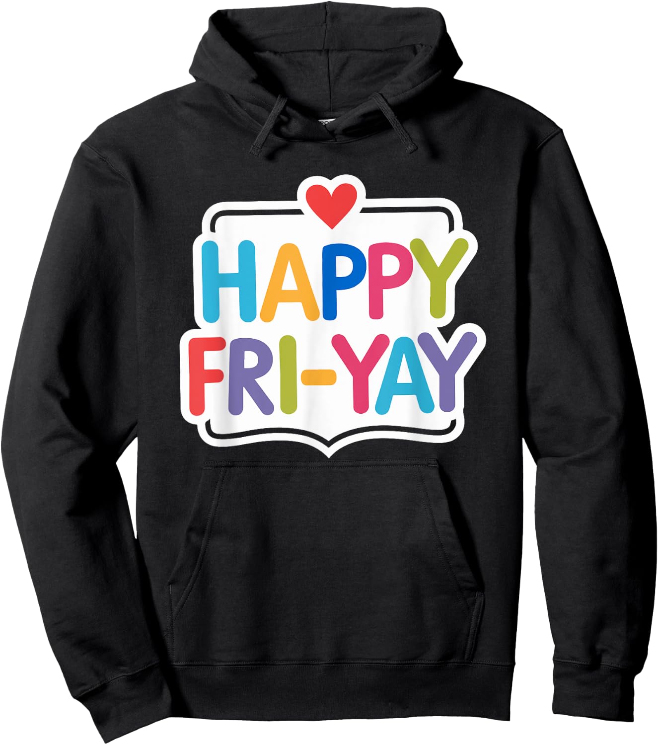Happy Fri-Yay Funny Teacher Life Weekend Pun Happy Friday Hoodie - Hoodie | Black