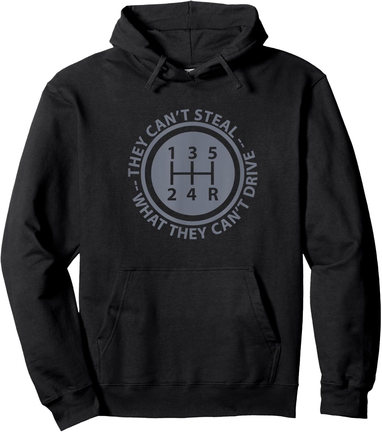 Can't Steal What Can't Drive Funny Stick Shift Manual Car Hoodie - Hoodie | Black