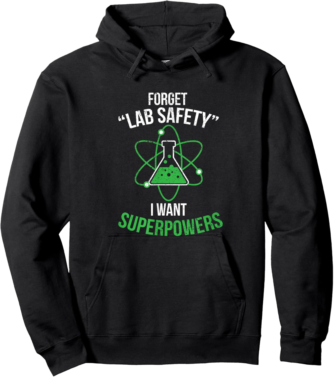 Forget your lab safety I want superpowers Hoodie - Hoodie | Black