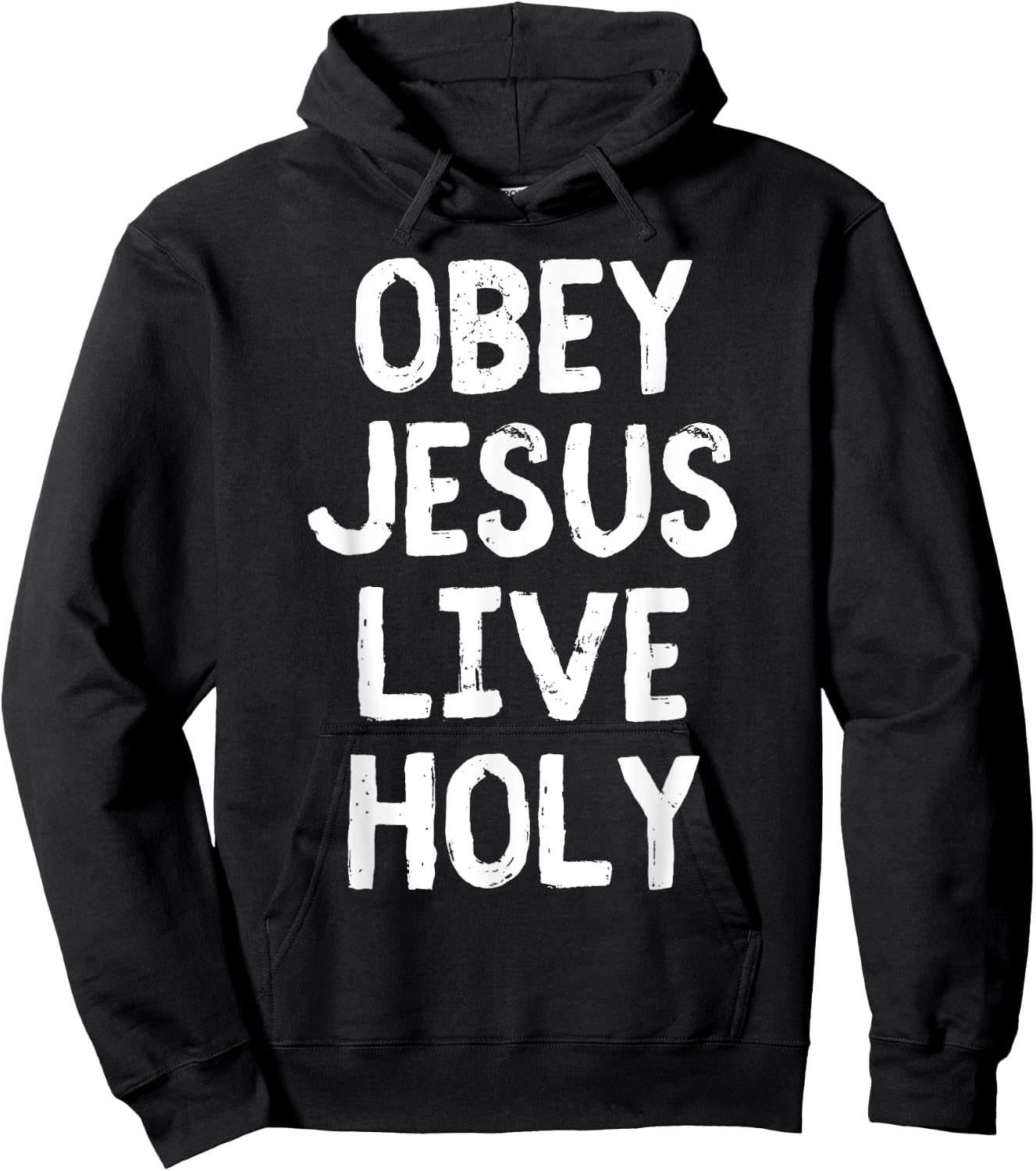 Obey Jesus Live Holy Bible Religious Christian Quote Hoodie - Hoodie | Black