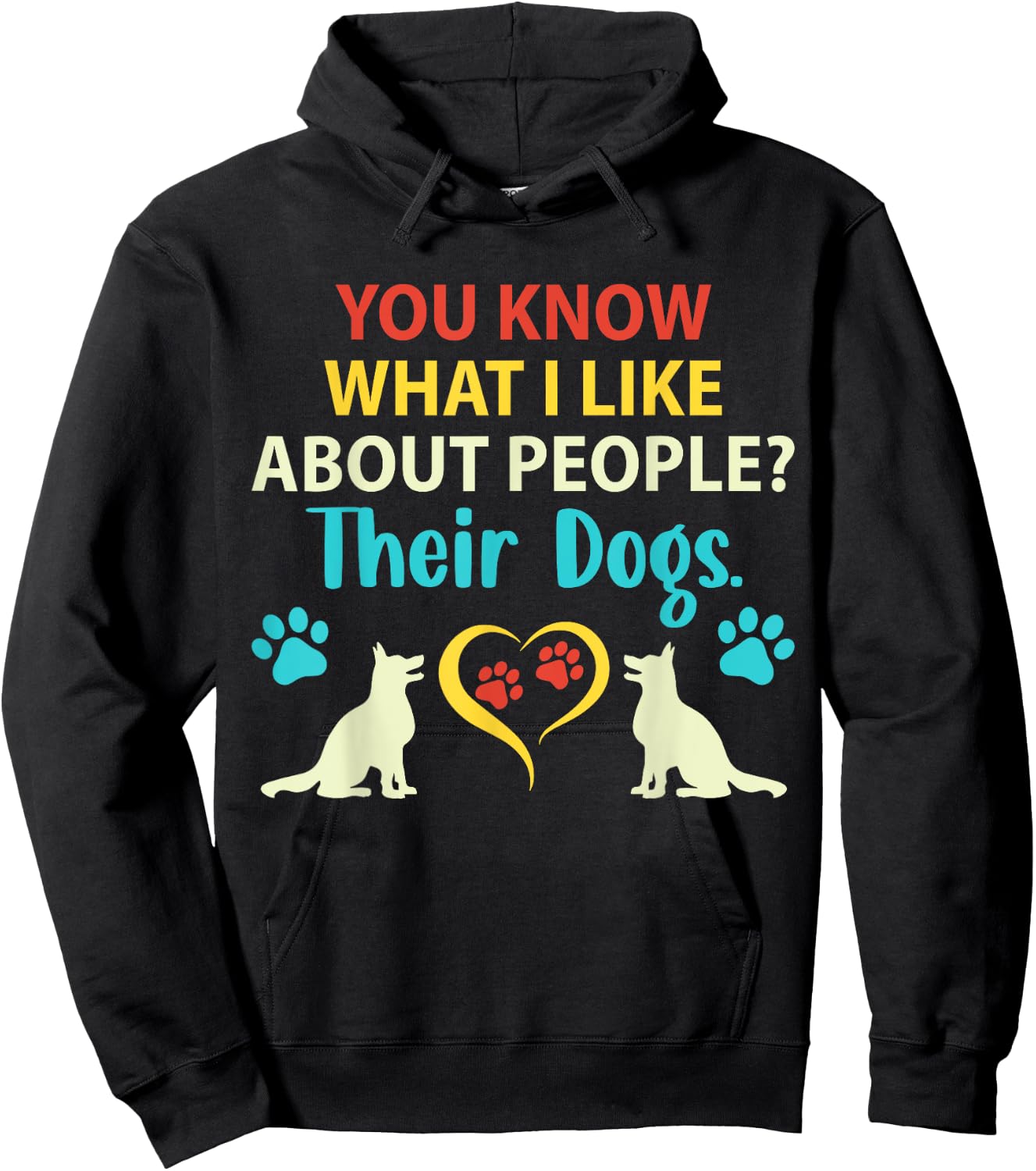 You Know What I Like About People Their Dogs Funny Dog Lover Men Women Girls Kids Hoodie - Hoodie | Black