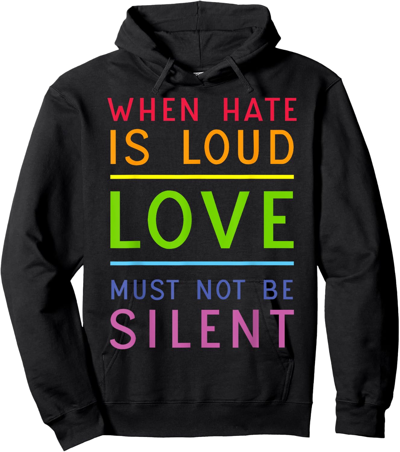 When Hate Is Loud Love Must Not Be Silent Hoodie - Hoodie | Black