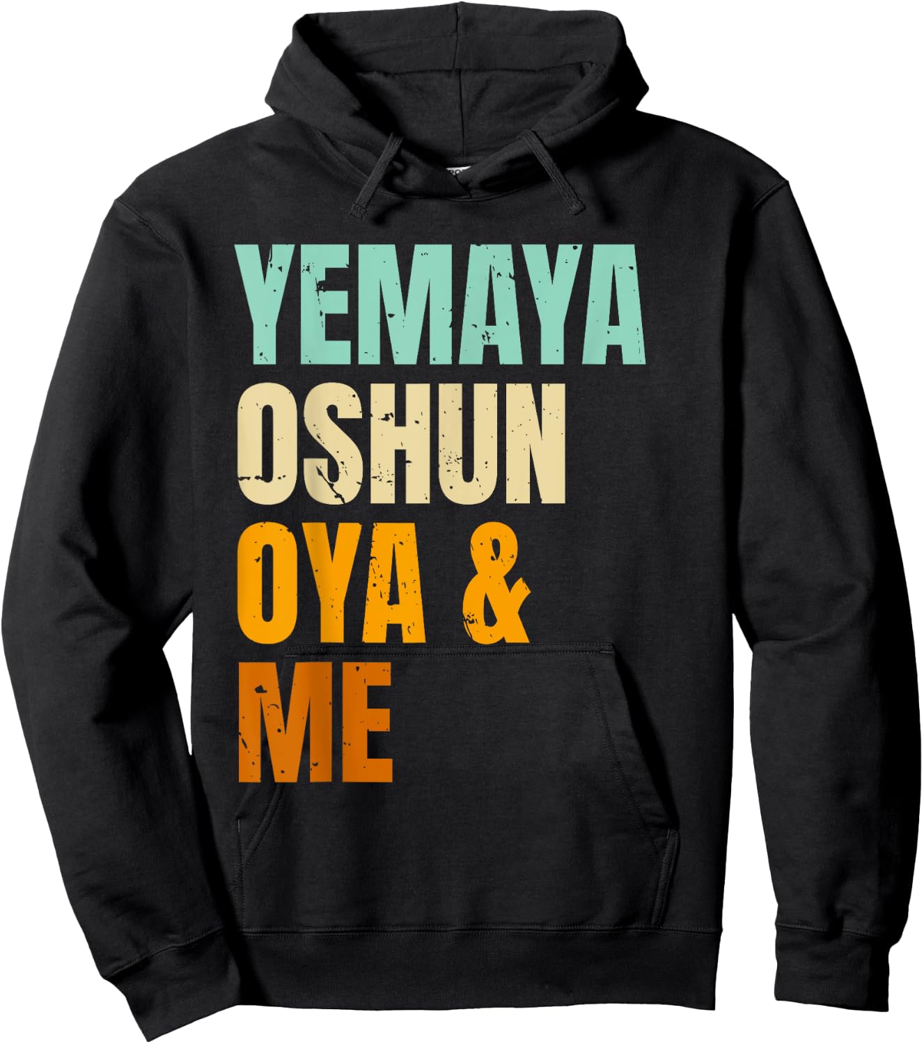 Yoruba Orishas Yemaya Oshun Oya and Me Hoodie - Hoodie | Black