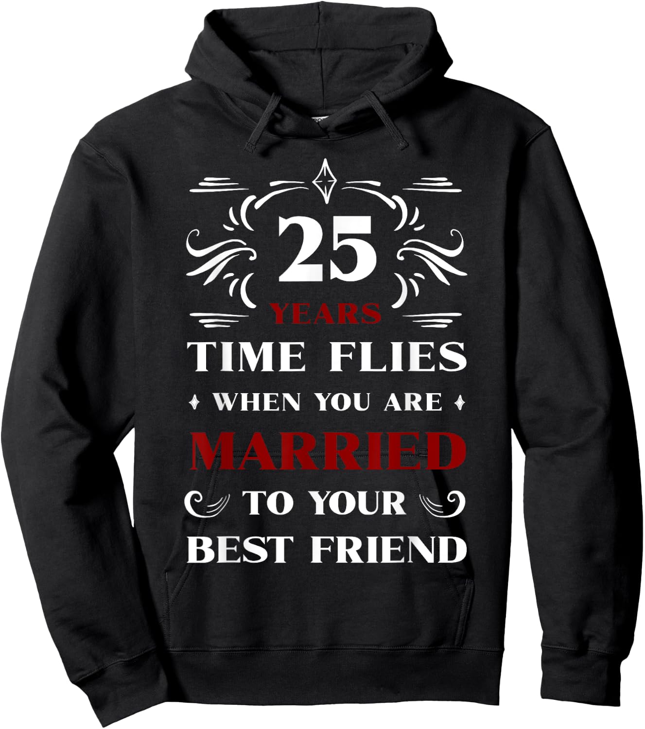 25 Years Married to Best Friend 25th Anniversary Wedding Hoodie - Hoodie | Black