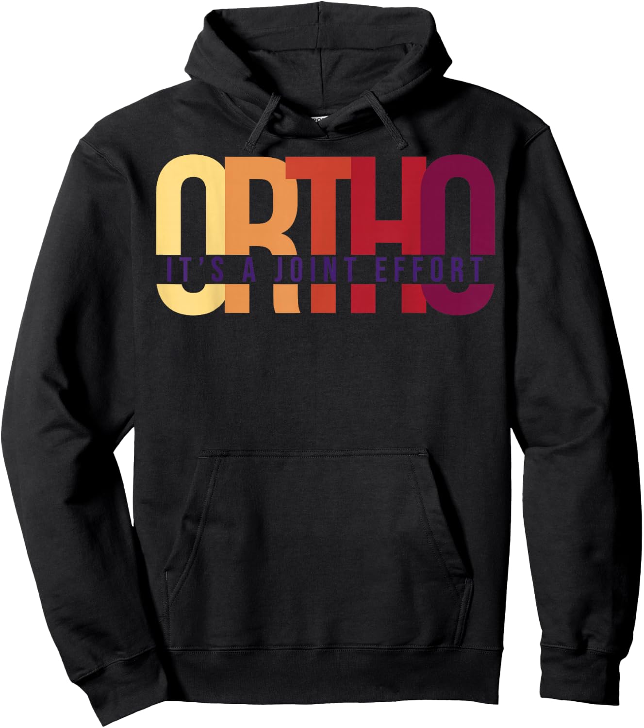 Ortho It's A Joint Effort Bone Humor Orthopedic Nurse Doctor Hoodie - Hoodie | Black