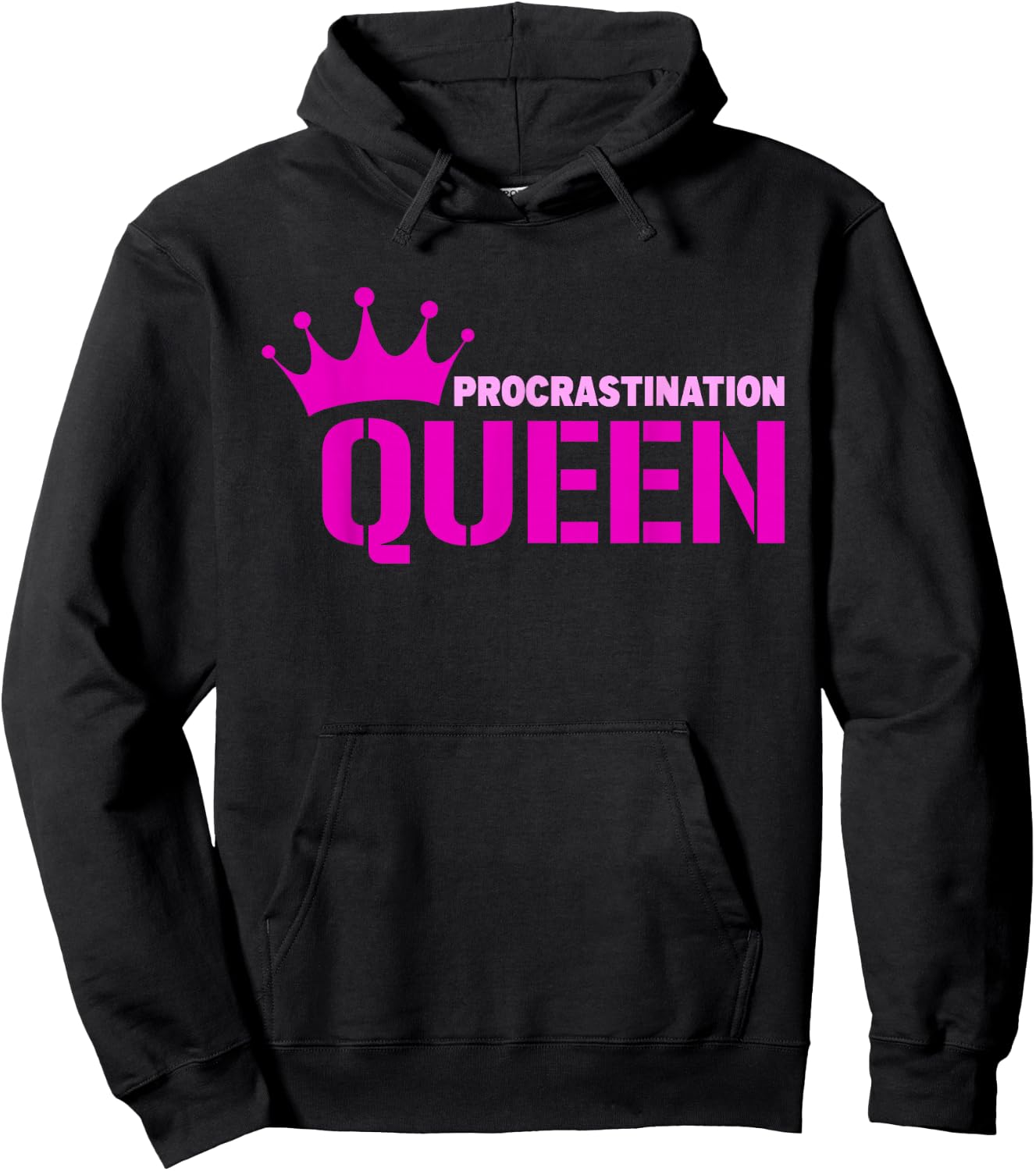 Procrastination Queen Hoodie - Hoodie | Black