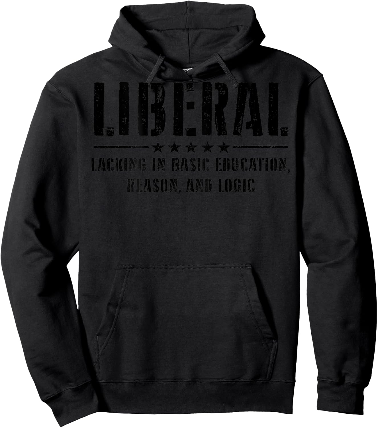 Liberal Lacking In Basic Education Reason & Logic (on back) Hoodie - Hoodie | Black