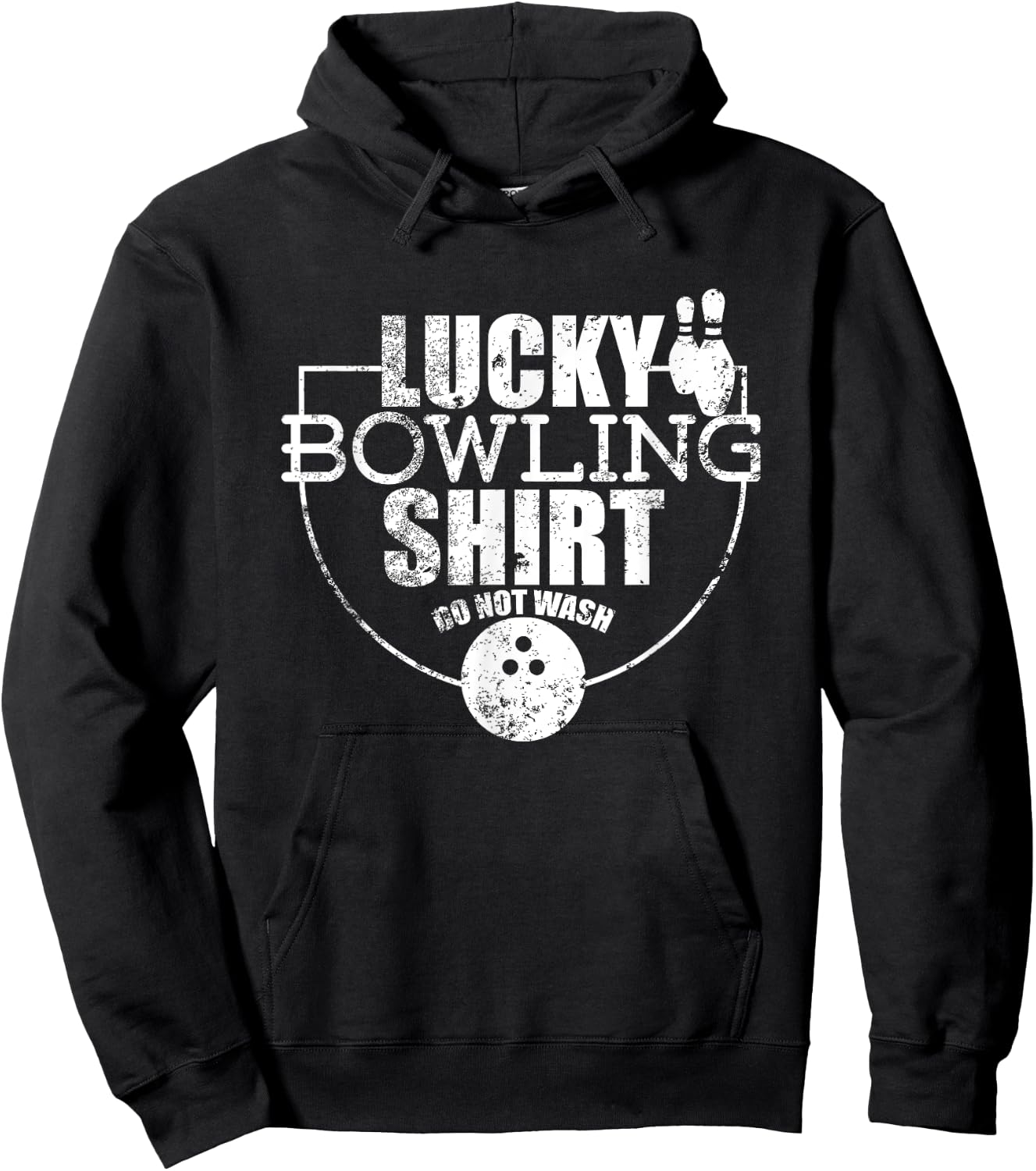 Lucky Bowling Shirt Do Not Wash Funny Quote for Bowlers Hoodie - Hoodie | Black