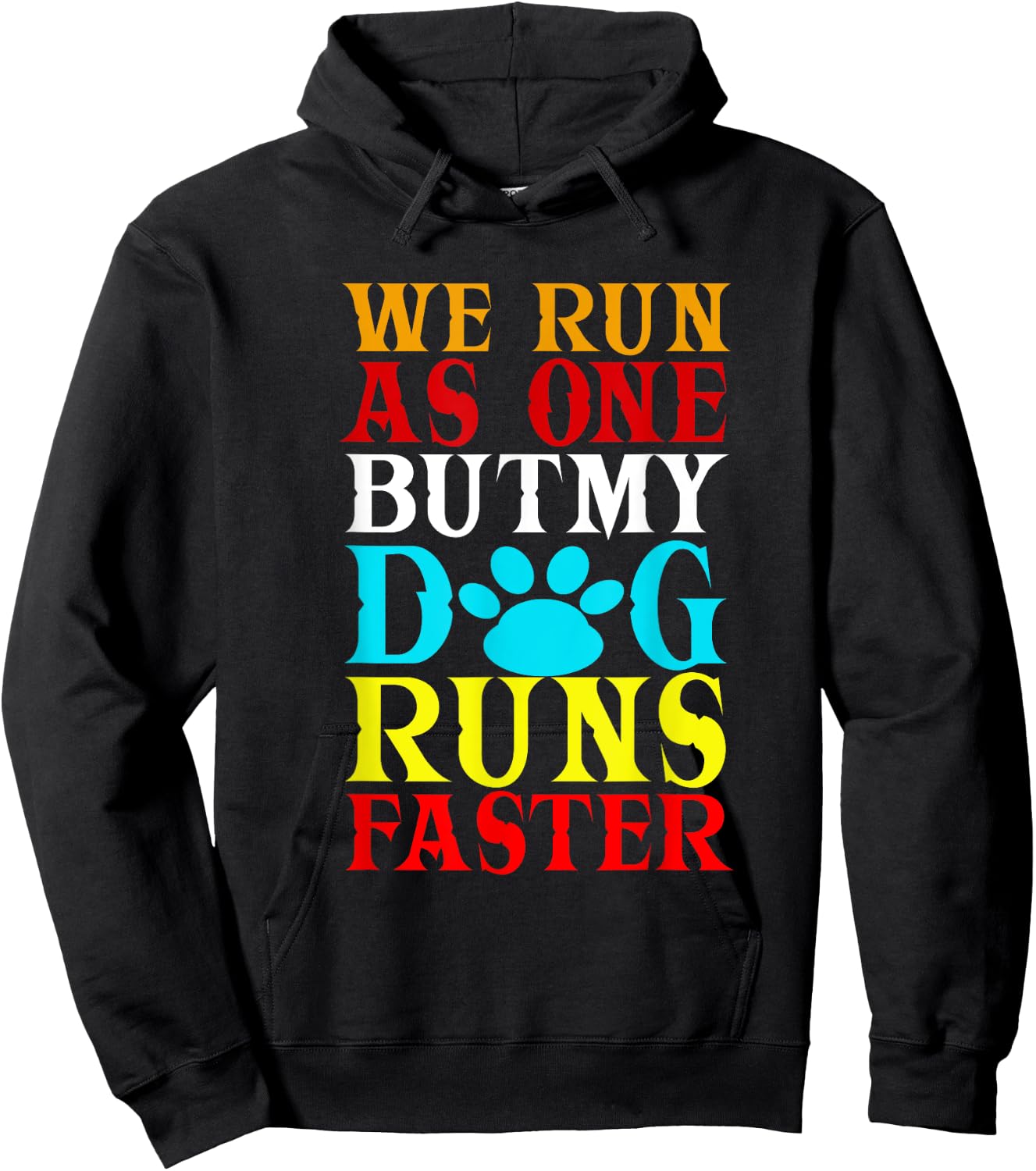 We Run As One But My Dog Runs Faster! | Funny Dog Agility Hoodie - Hoodie | Black