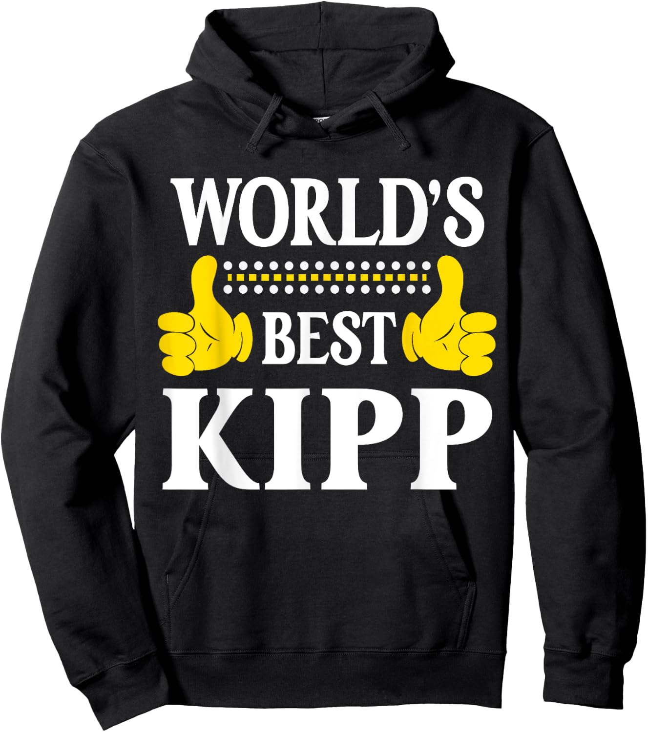 Kipp Personal Name Funny First Name World's Best Kipp Hoodie - Hoodie | Black