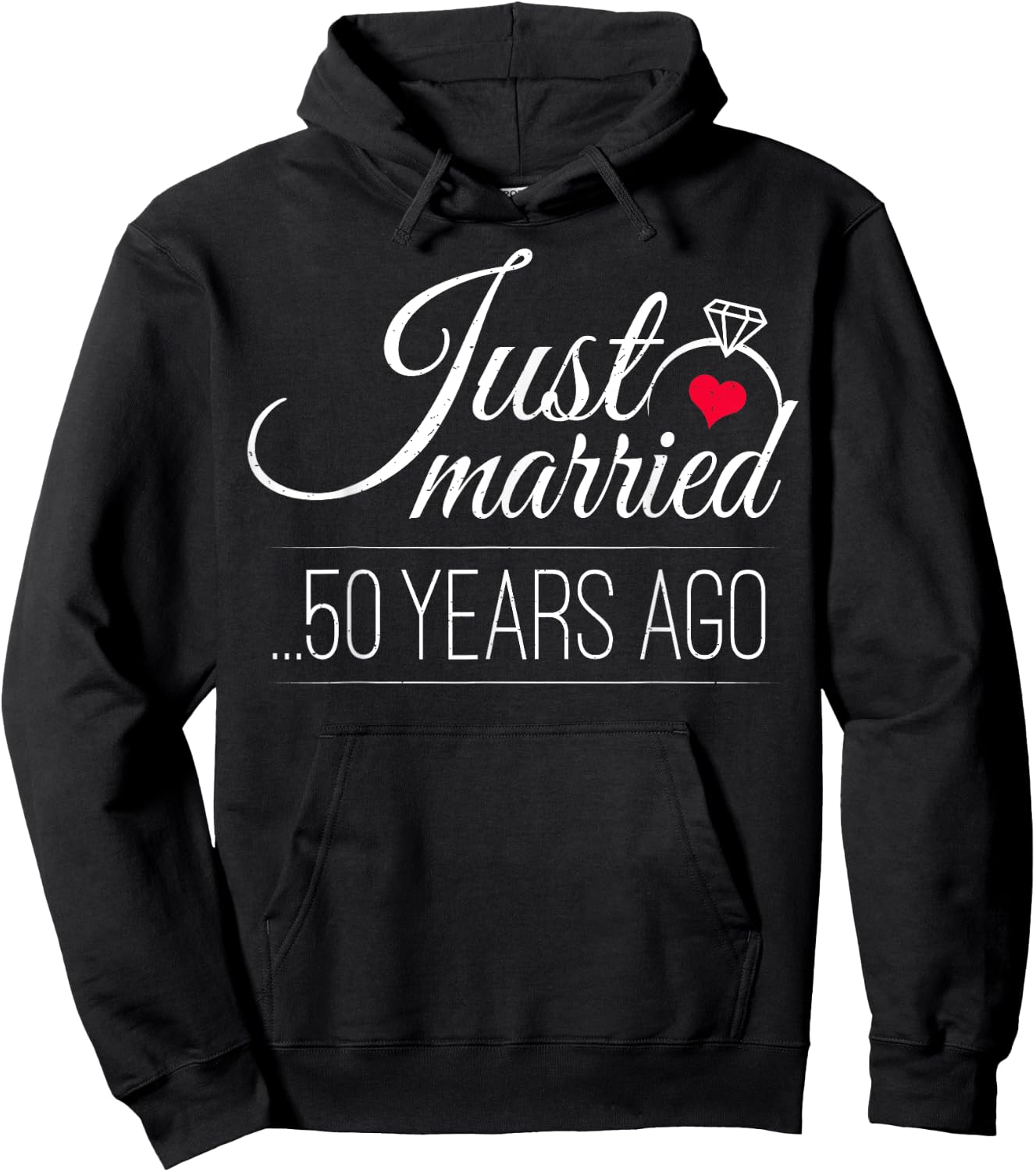 Just Married 50 Years Ago - 50th Wedding Anniversary Hoodie - Hoodie | Black