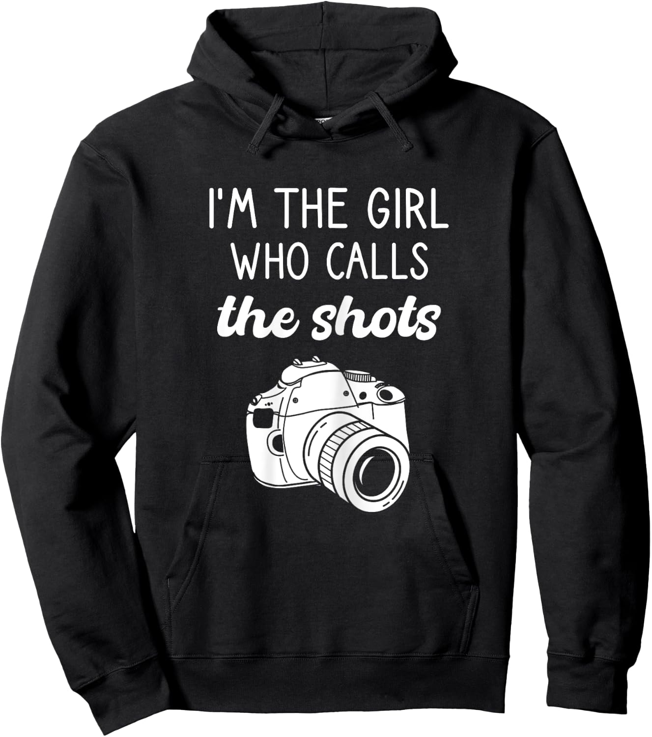 Photographer, I'm The Girl Who Calls The Shots, Photography Hoodie - Hoodie | Black