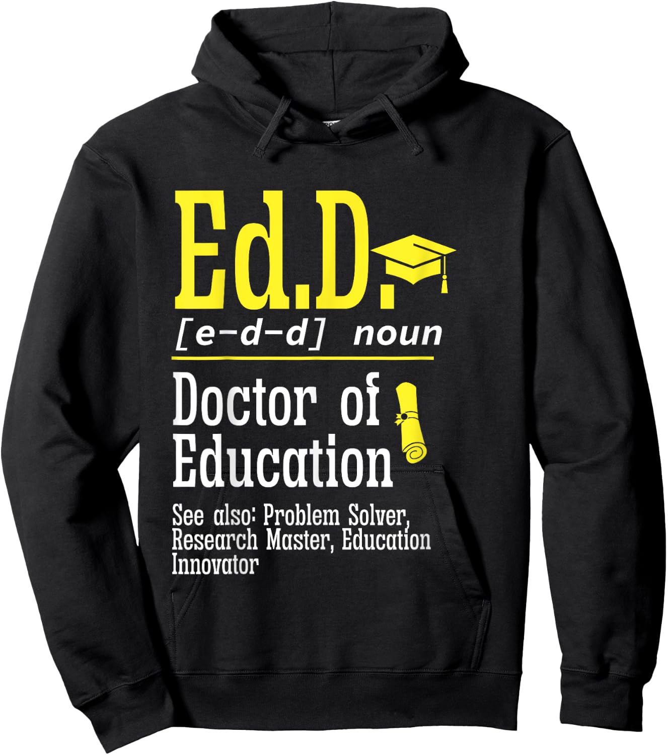 Ed.D. Doctorate Graduation Definition Doctor of Education Hoodie - Hoodie | Black