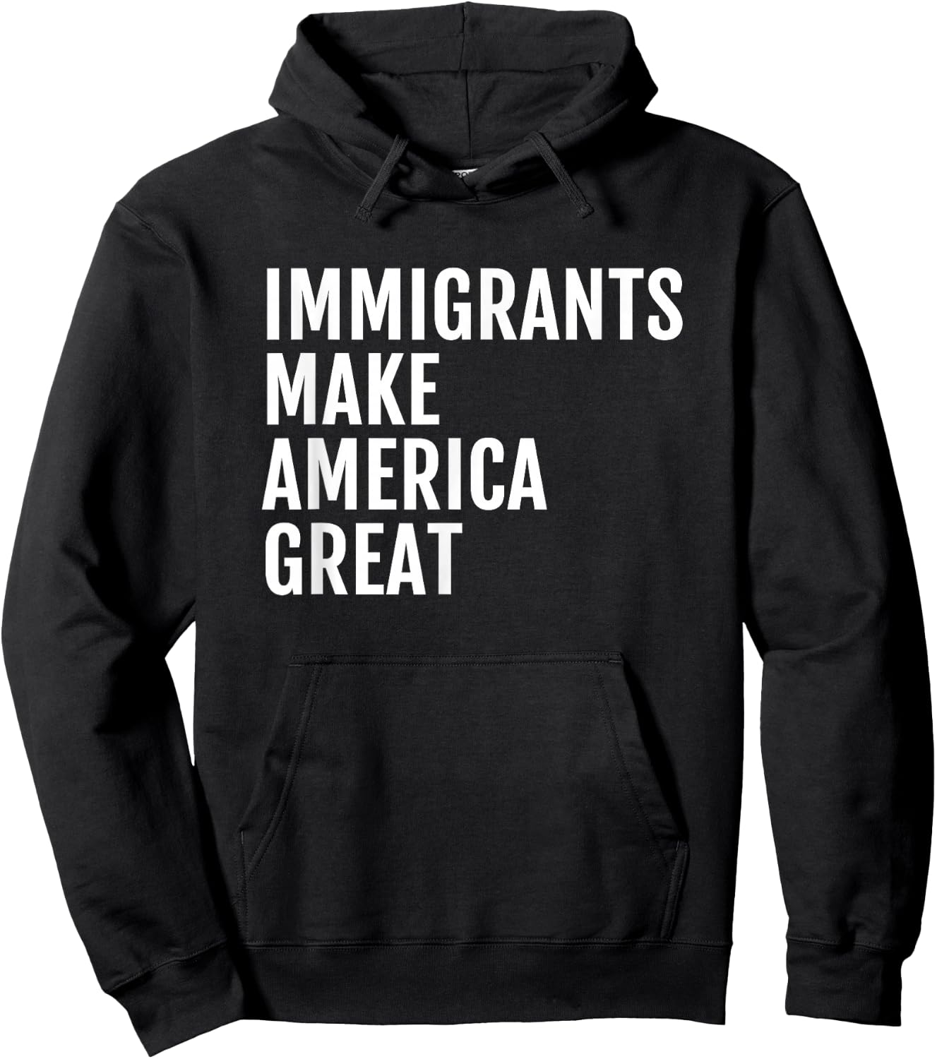 Immigrants Make America Great Hoodie - Hoodie | Black