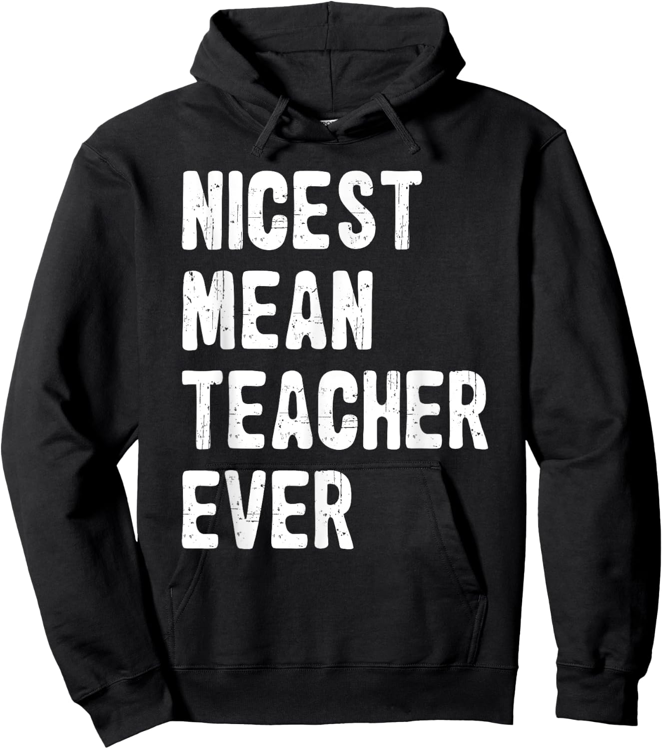 Nicest Mean Teacher Ever Funny Teacher Appreciation Hoodie - Hoodie | Black