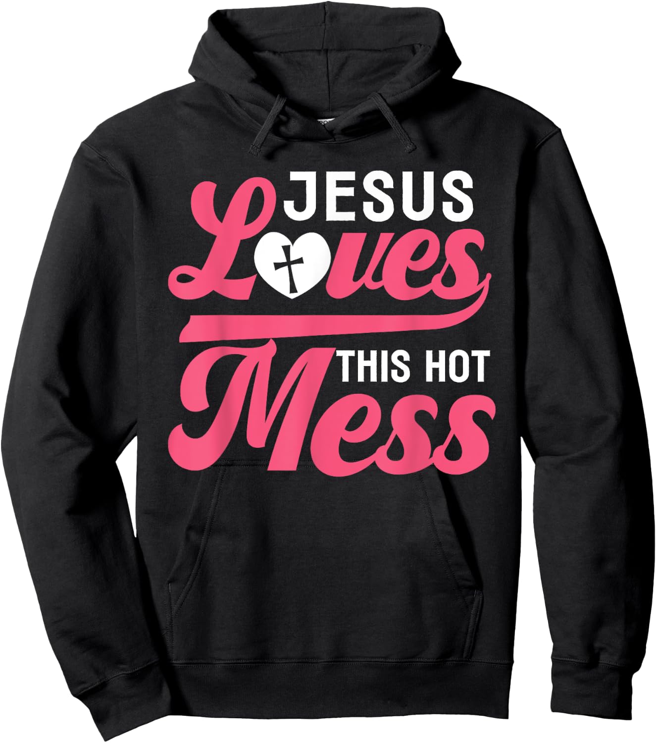 Jesus Loves This Hot Mess - Bless This Mess Funny Hoodie - Hoodie | Black