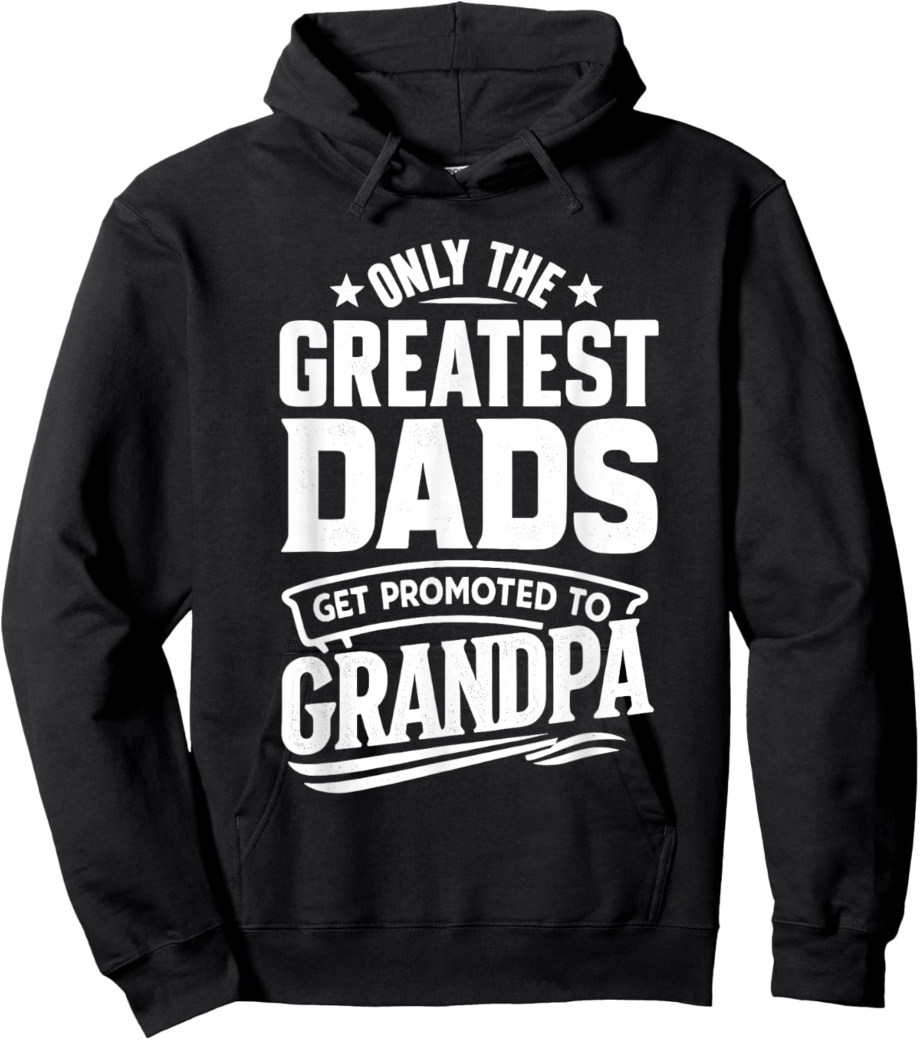 Greatest Dads Get Promoted To Grandpa Father's Day Grandpa Hoodie - Hoodie | Black