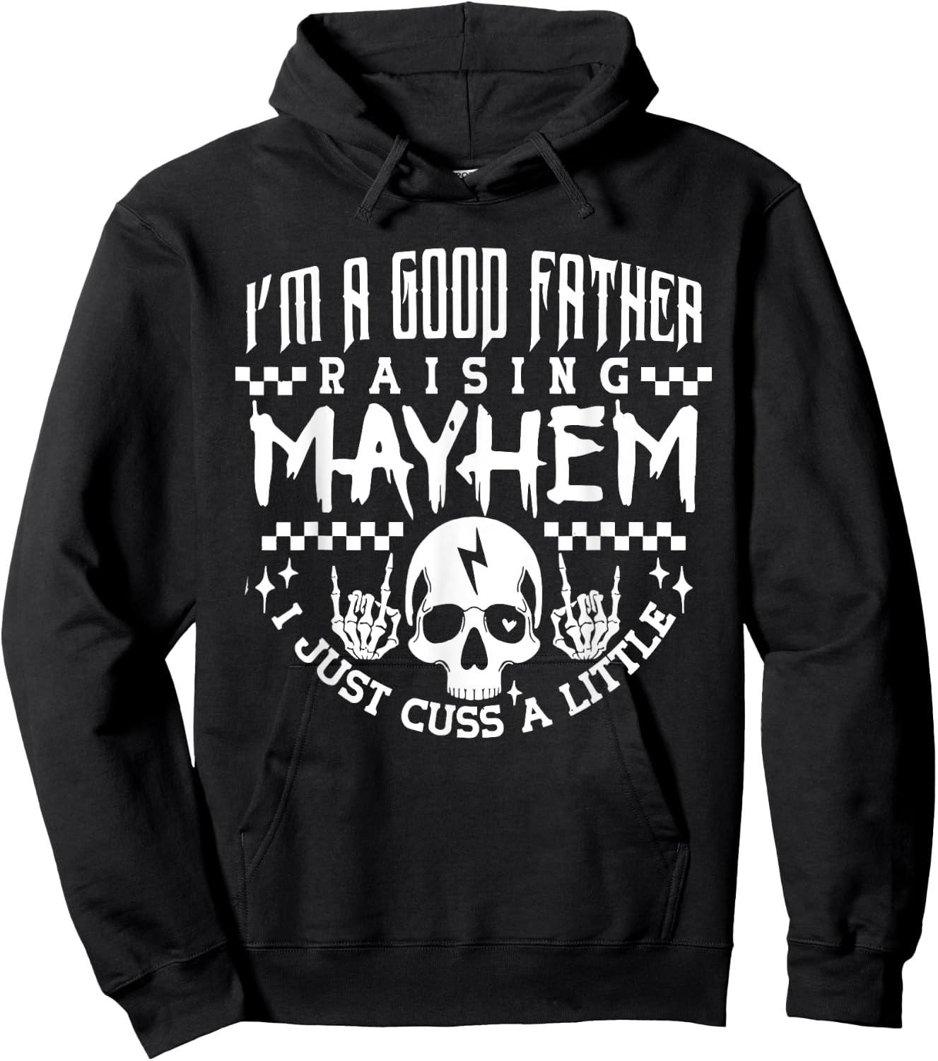 I'm A Good Father Raising Mayhem Dads Club Retro Fathers Day Hoodie - Hoodie | Black