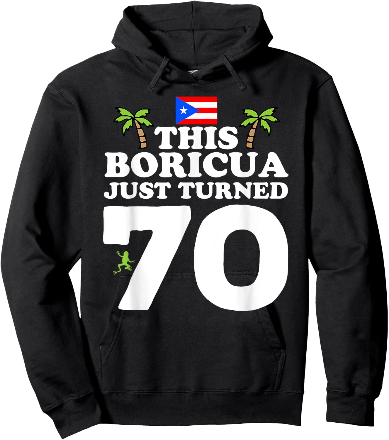 This Boricua Just Turned 70 - Puerto Rican 70th Birthday Hoodie - Hoodie | Black