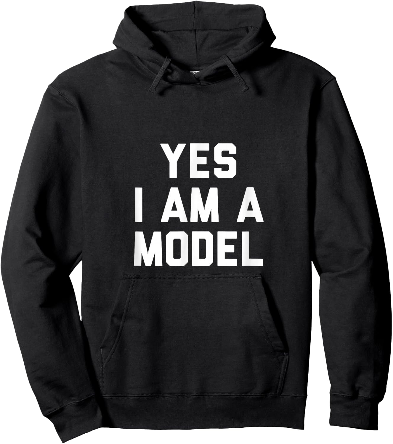 Yes I Am A Model Hoodie - Hoodie | Black