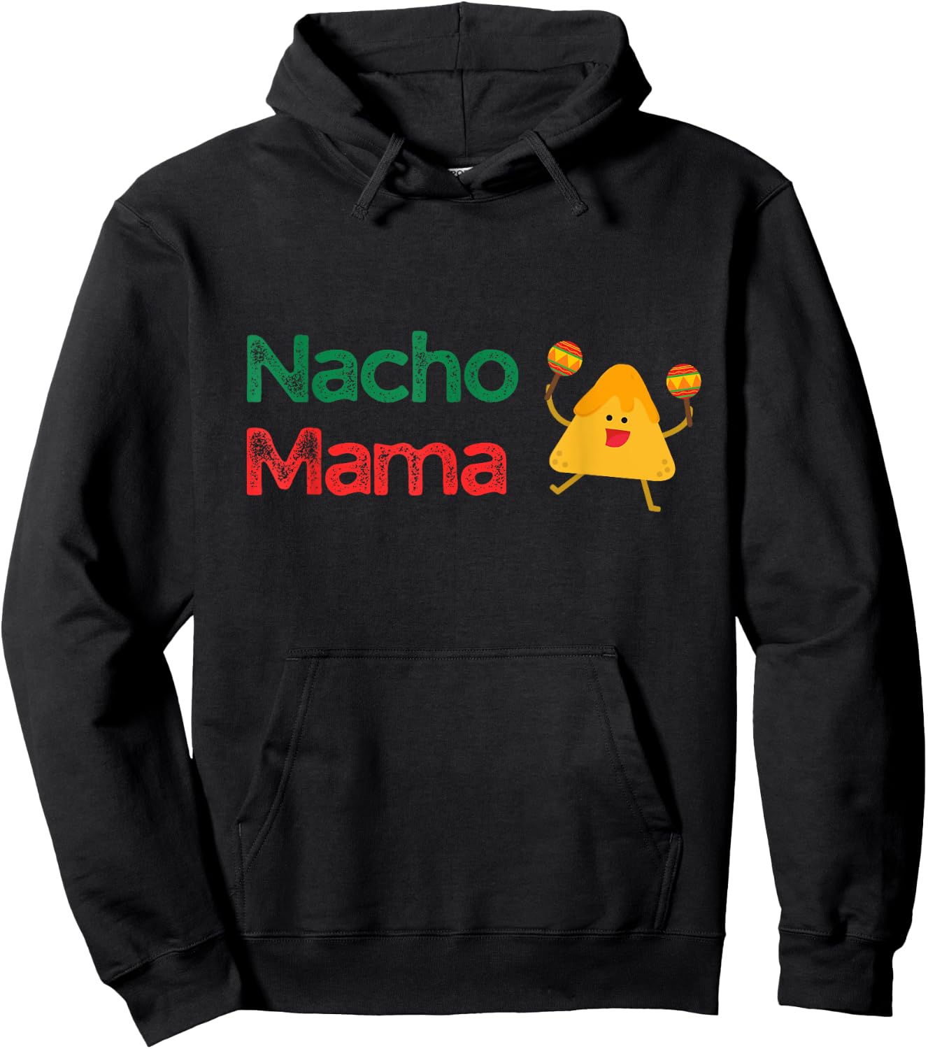 Mother's Day Nacho Mama Funny Merchandise Hoodie - Hoodie | Black