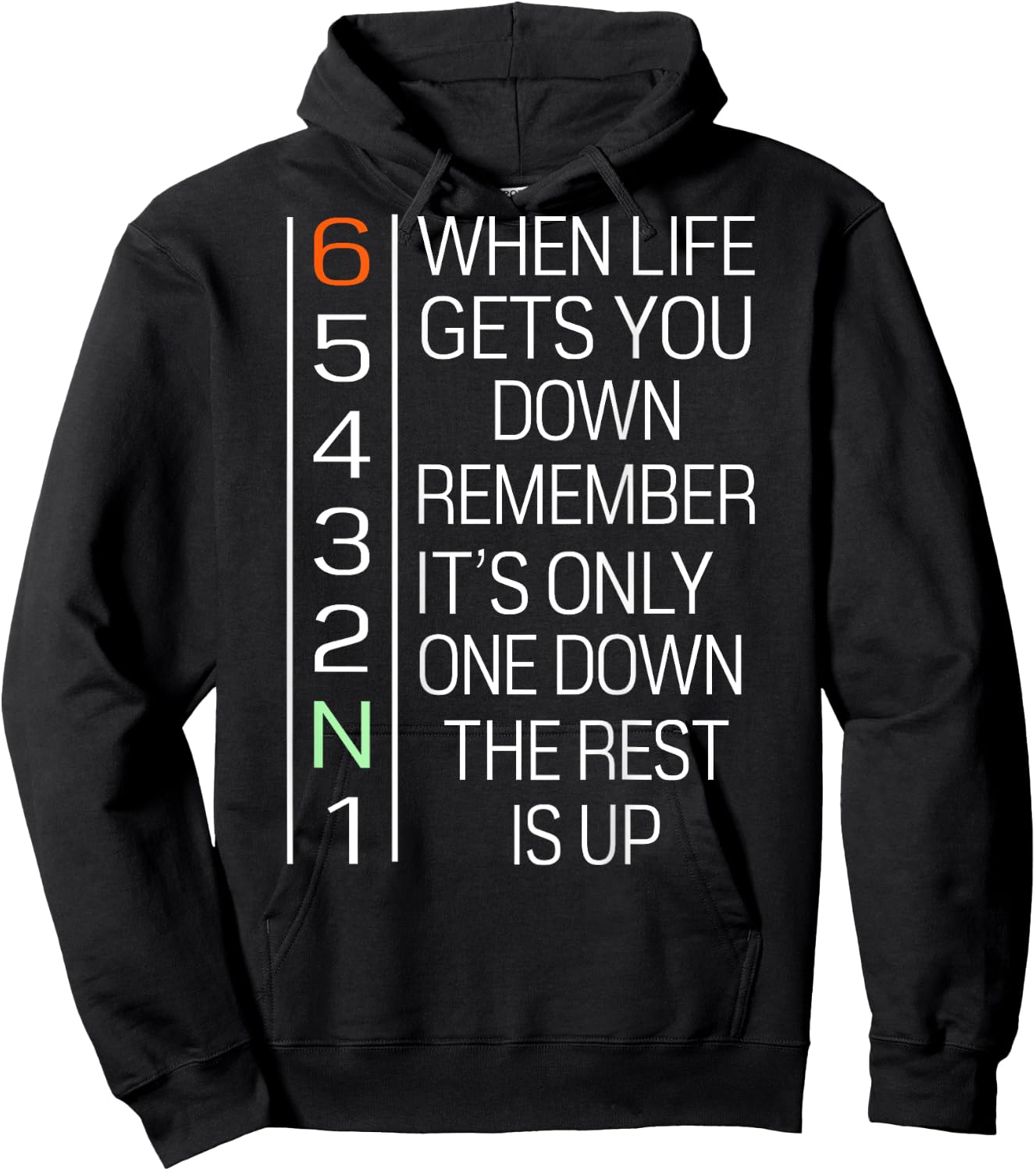 When Life Gets You Down Remember It's Only One Down(on back) Hoodie - Hoodie | Black