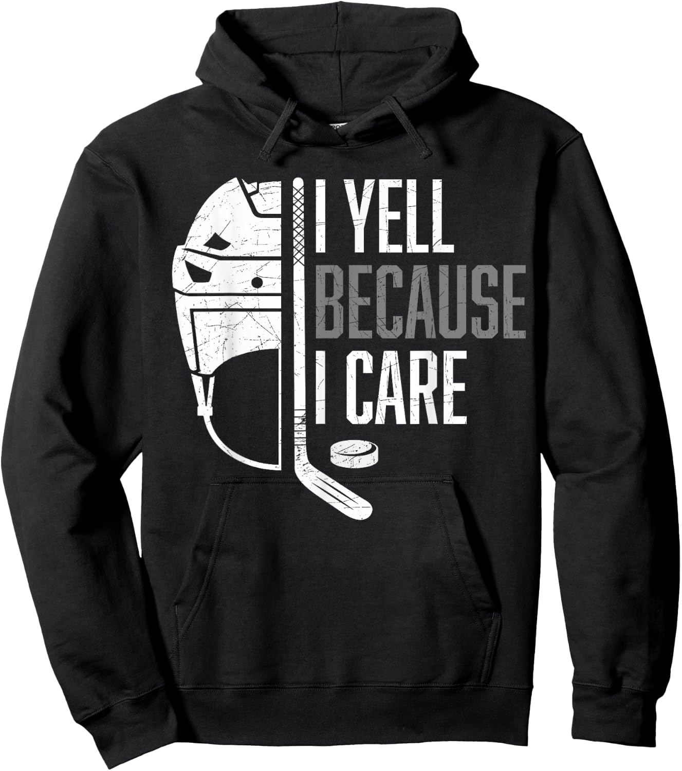 I Yell Because I Care Hockey Ice Hockey Hoodie - Hoodie | Black