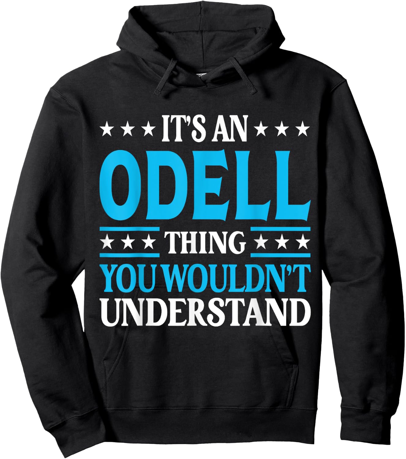 Odell Thing Surname Funny Team Family Last Name Odell Hoodie - Hoodie | Black