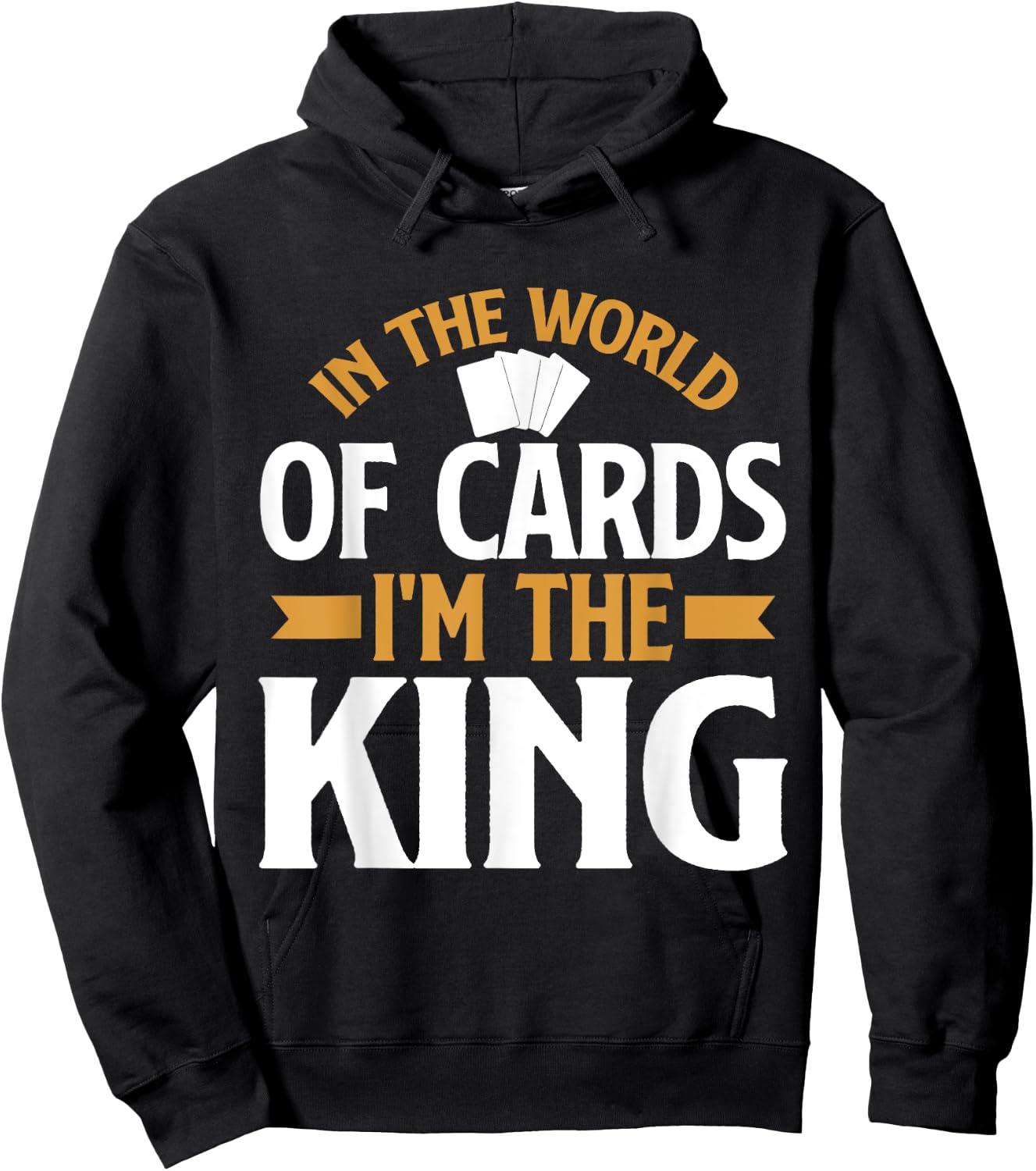 In the World of Cards im the King Trading Card Hoodie - Hoodie | Black