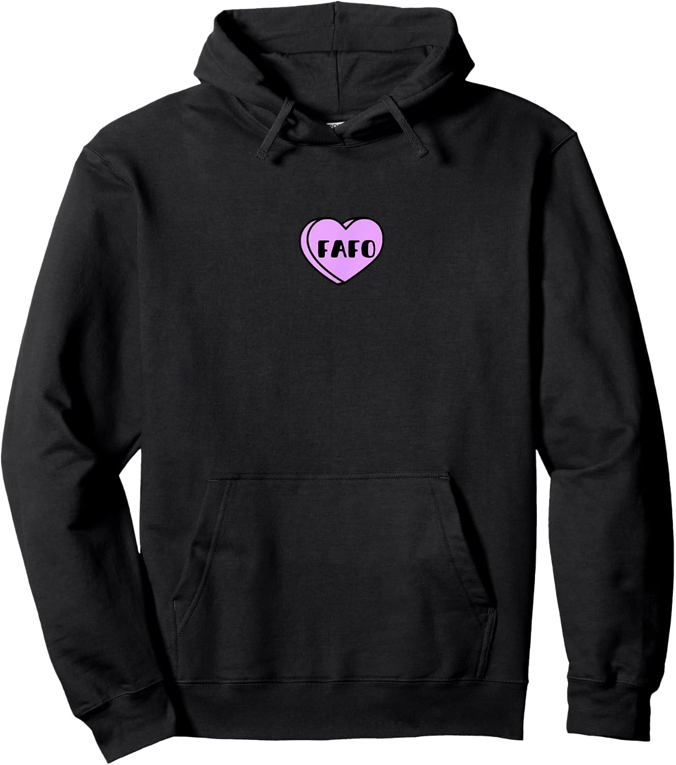 FAFO Love Heart Valentines Candy Funny Word Quote Motivation Hoodie - Hoodie | Black