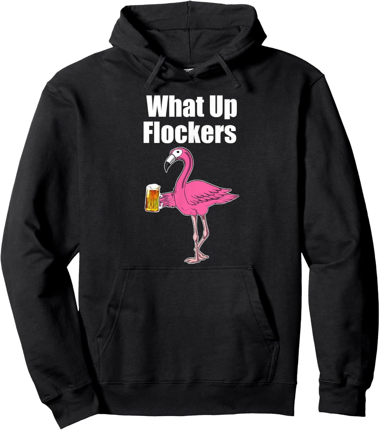 Flamingo Drinking Beer - Funny What Up Flockers Flamingo Hoodie - Hoodie | Black
