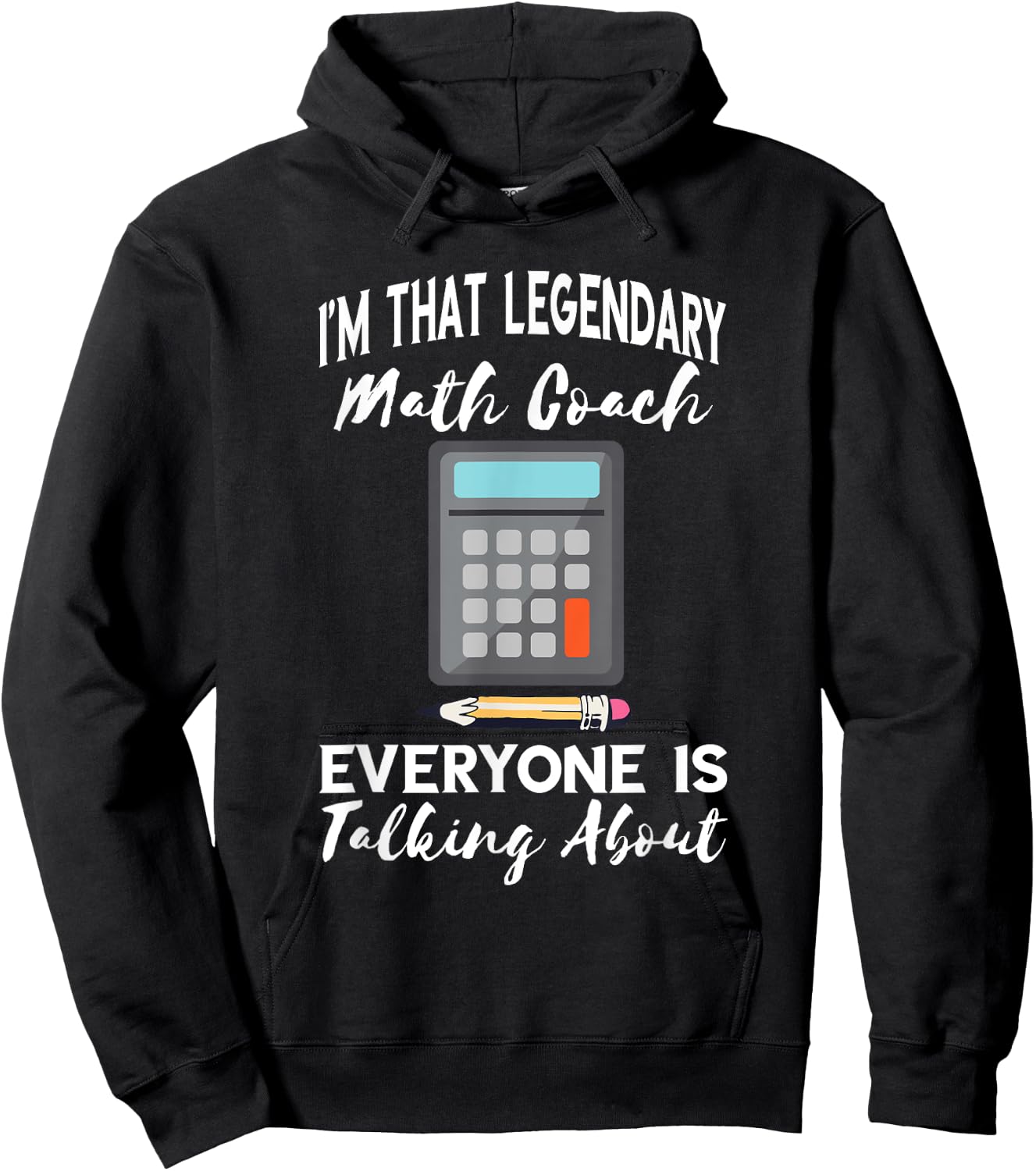 Legendary Math Coach Mathematics Calculator Math Teacher Hoodie - Hoodie | Black