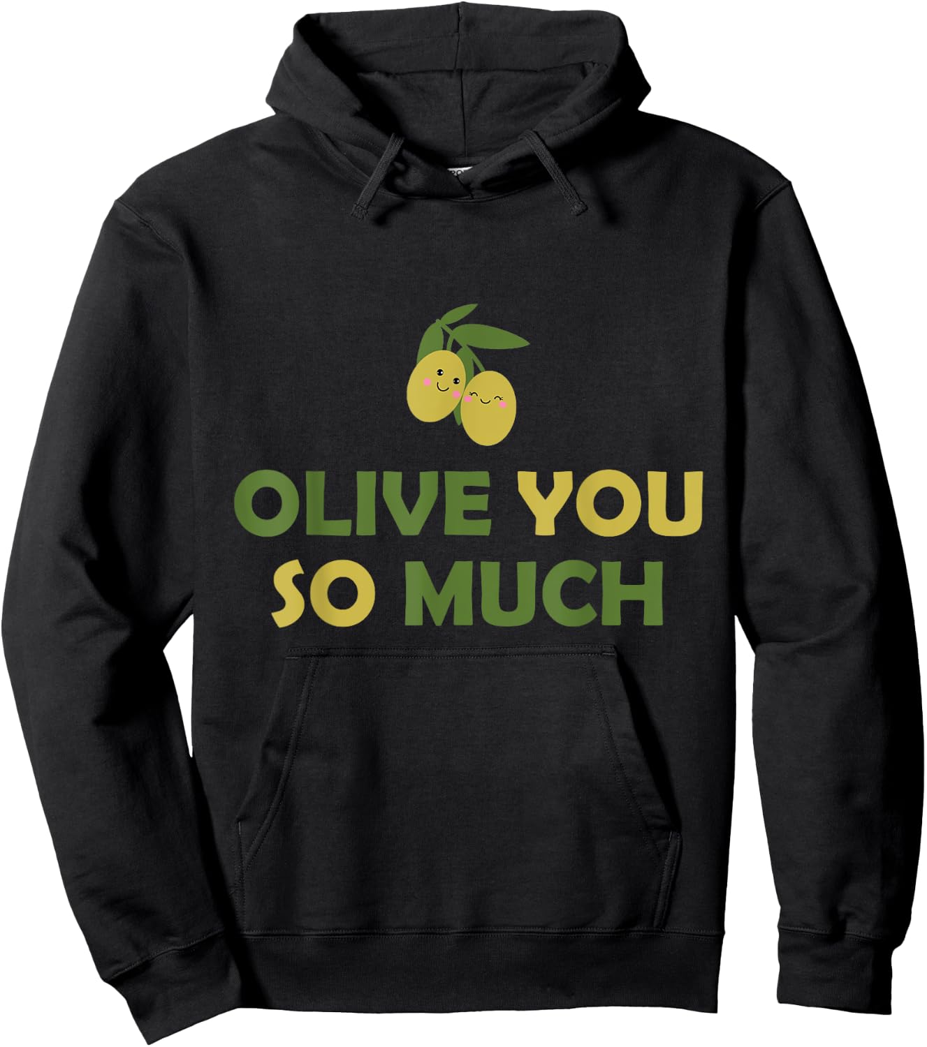Olive you so much Hoodie - Hoodie | Black