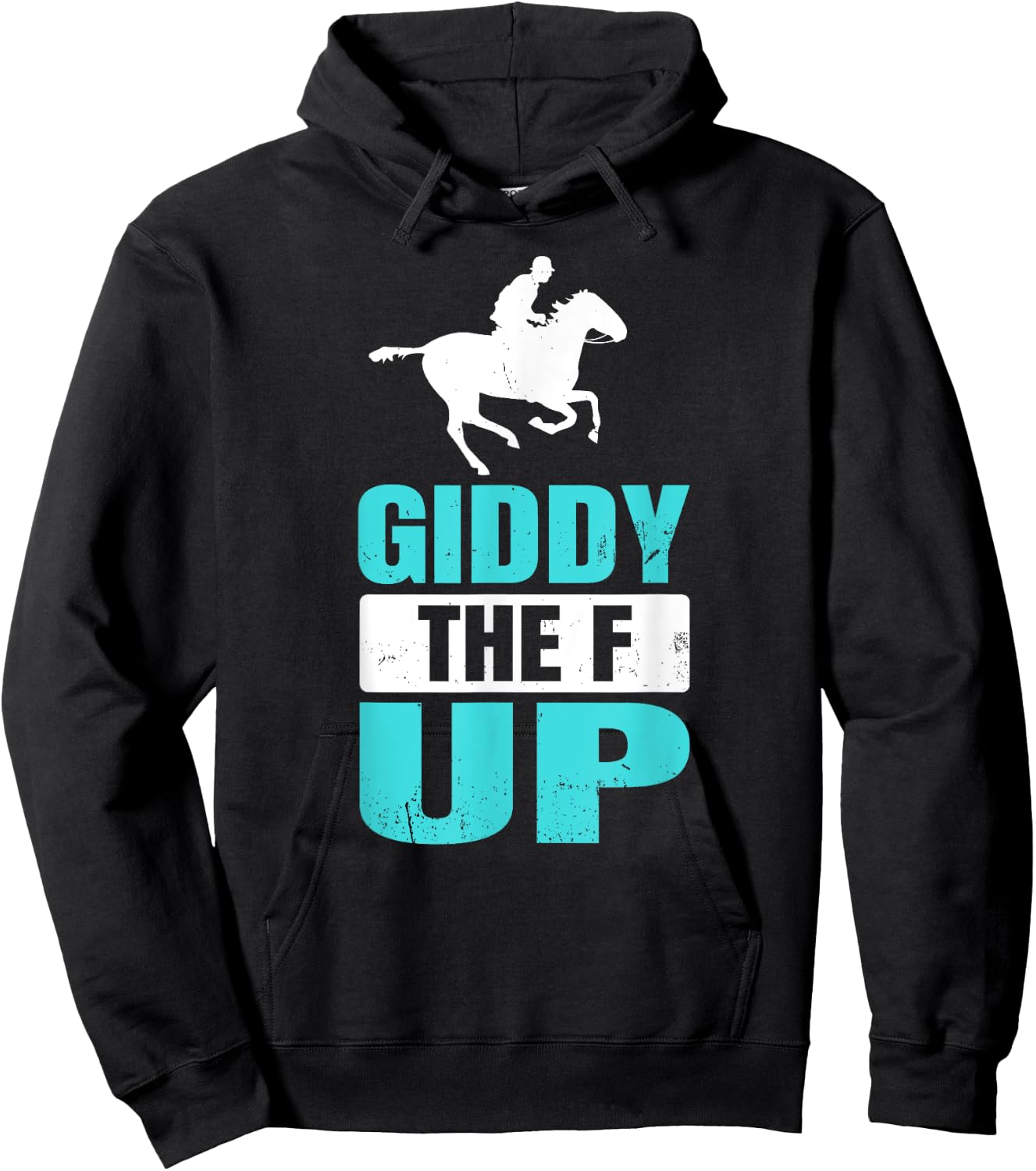 Giddy The F Up Horse Racing Hoodie - Hoodie | Black