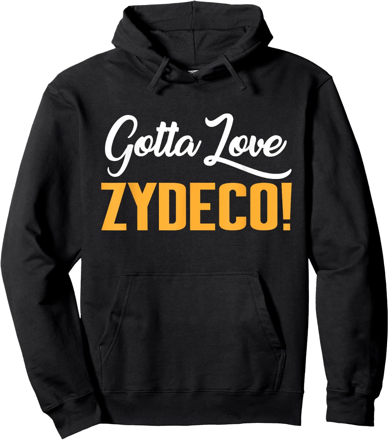Gotta Love Zydeco! Music Festival Culture and Creole Cuisine Hoodie - Hoodie | Black