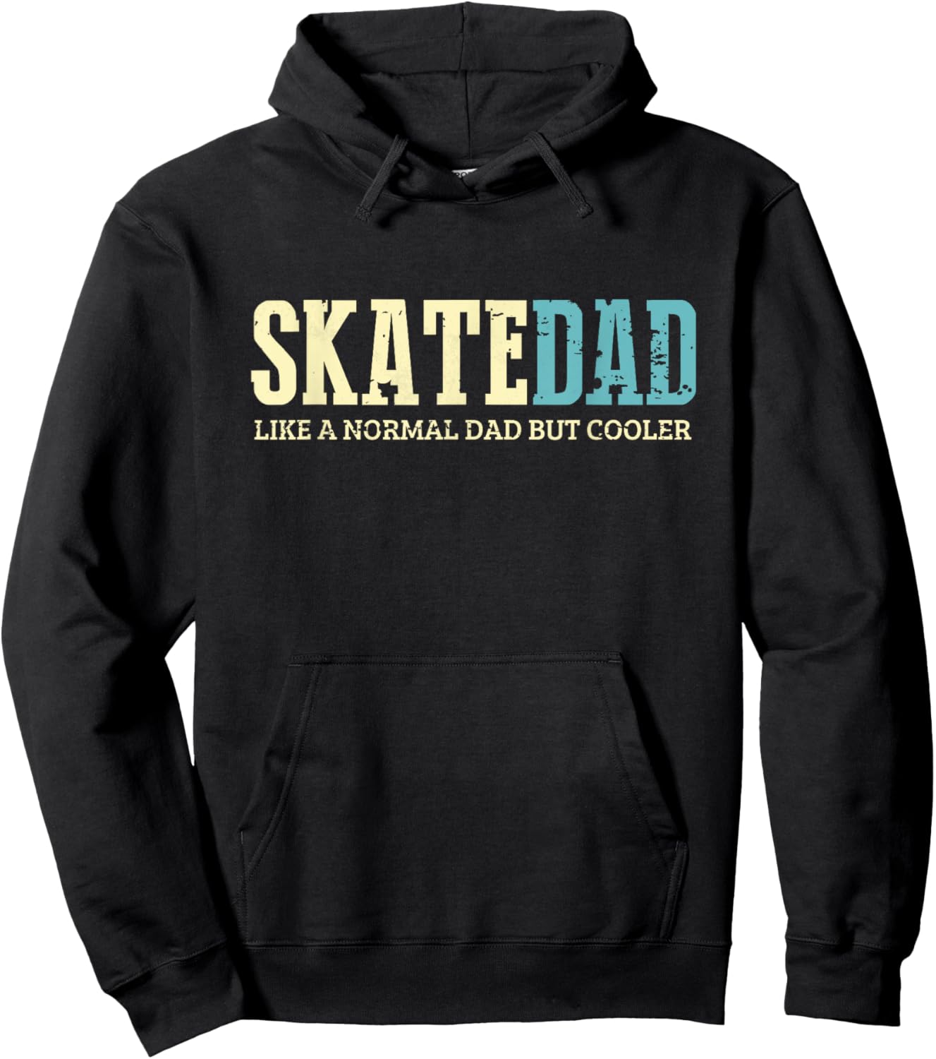 Skate Dad Like Normal Dad But Cooler Shirt Skater Dad Gifts Hoodie - Hoodie | Black