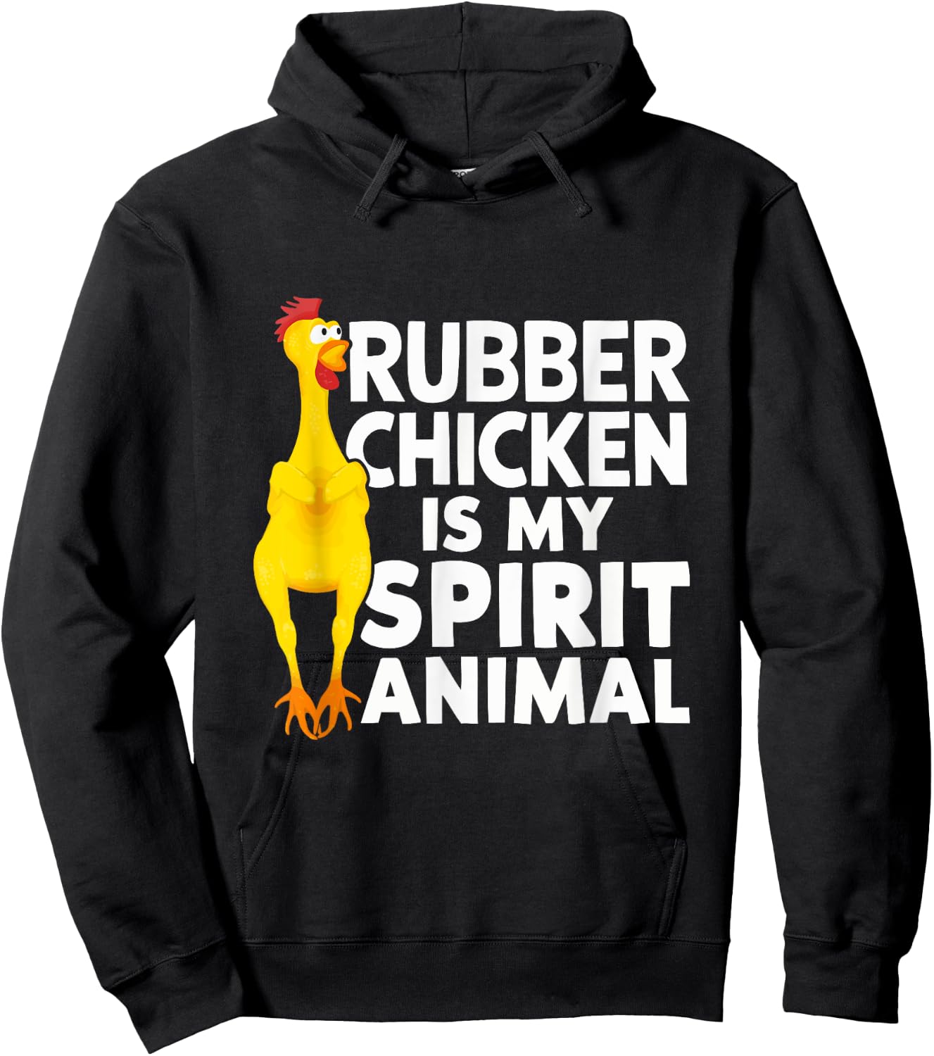 Rubber Chicken Is My Spirit Animal Funny Hoodie - Hoodie | Black