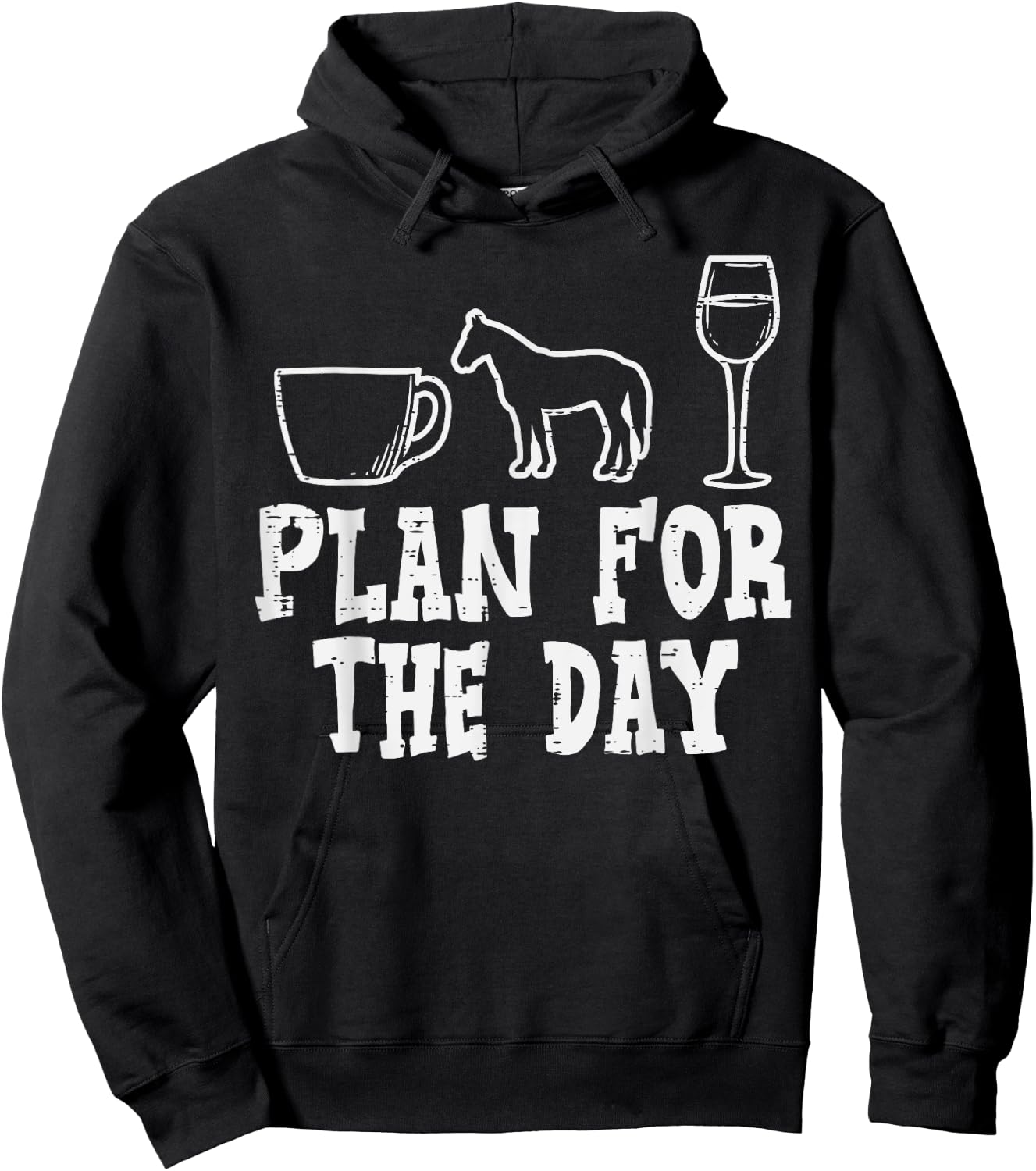 Plan For The Day Coffee Horse Wine Funny Equestrian Women Hoodie - Hoodie | Black