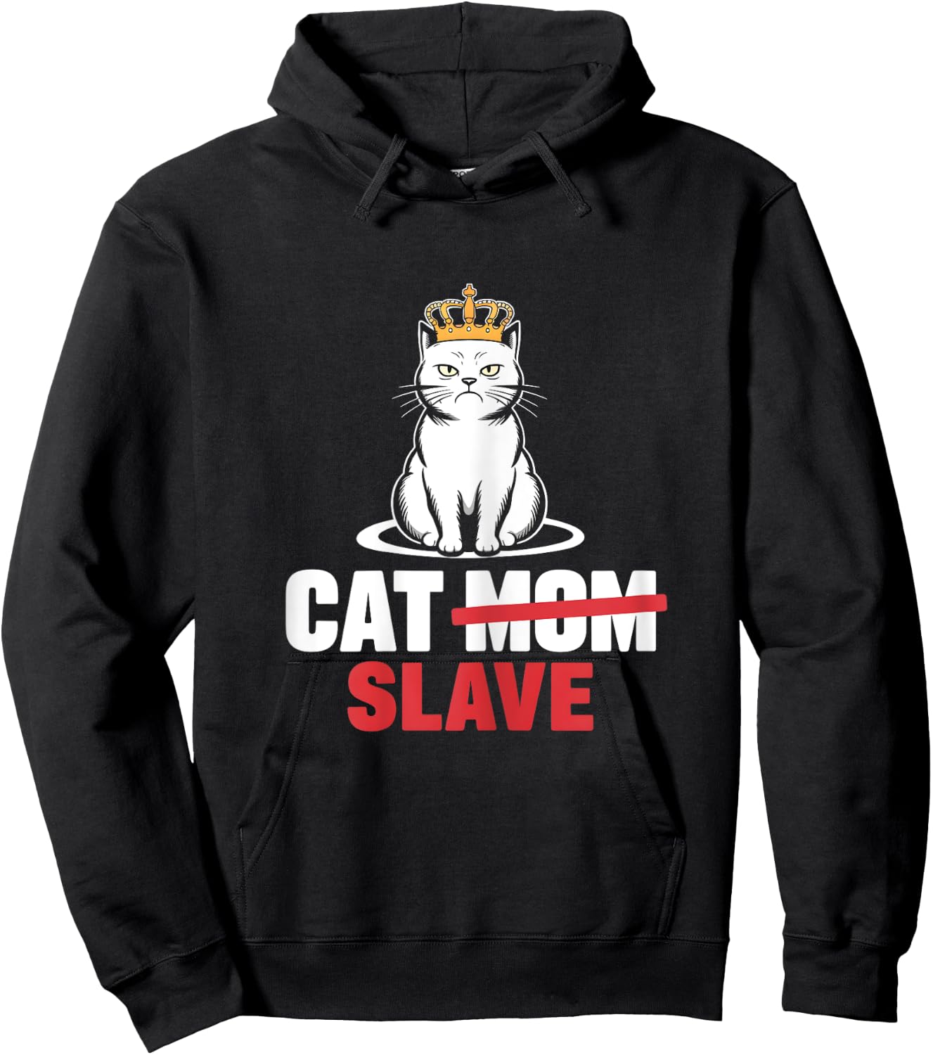 Cat Mom Slave Women Hoodie - Hoodie | Black